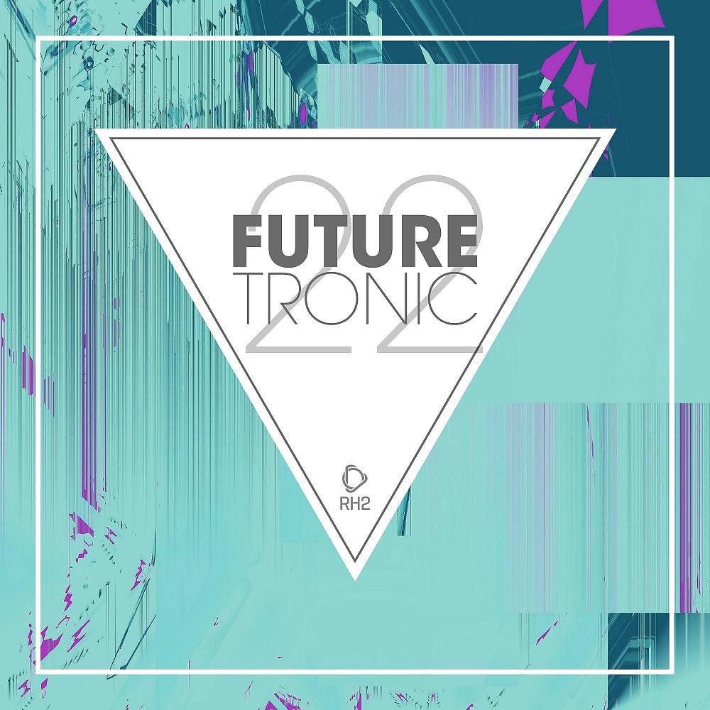 Постер альбома Future Tronic, Vol. 22