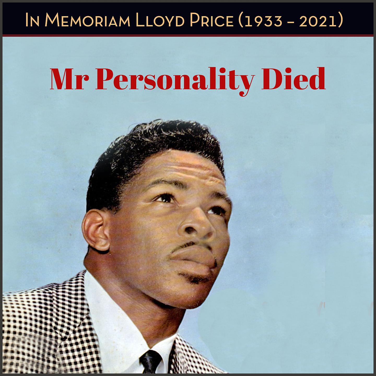 Постер альбома Mr Personality Died - In Memoriam Lloyd Price