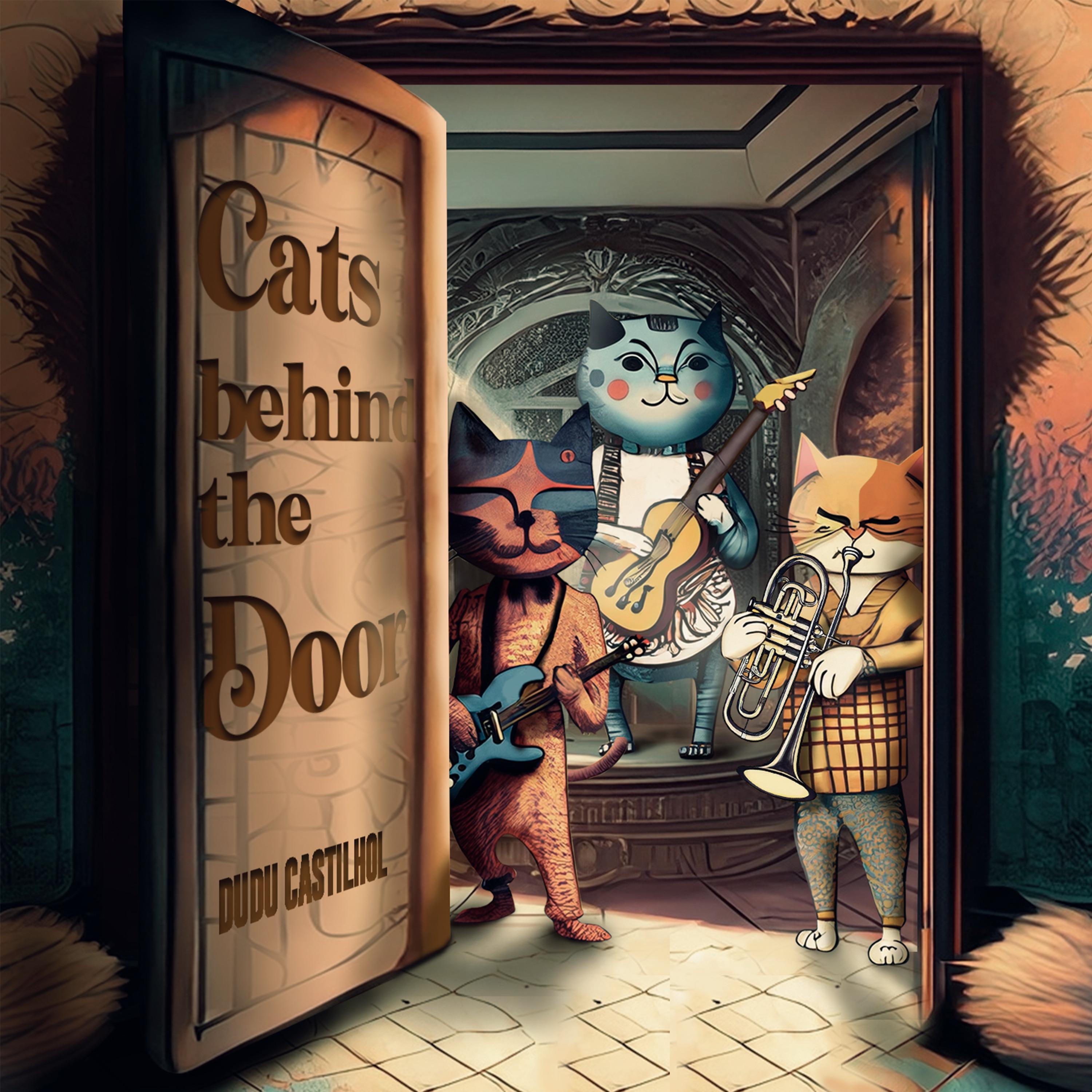 Постер альбома Cats Behind the Door