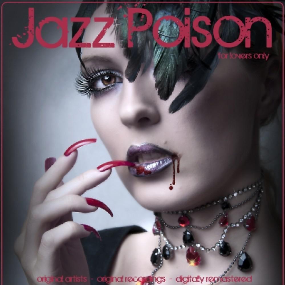 Постер альбома Jazz Poison (For Lovers Only)