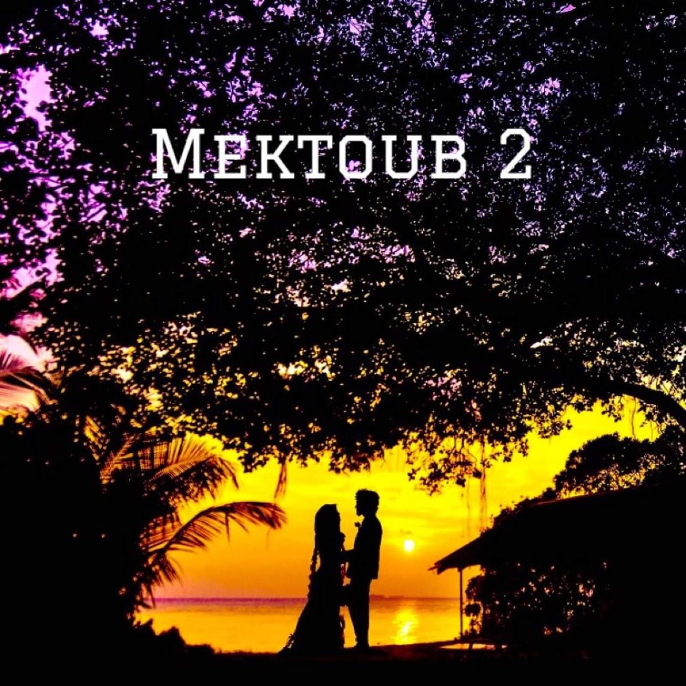 Постер альбома Mektoub 2