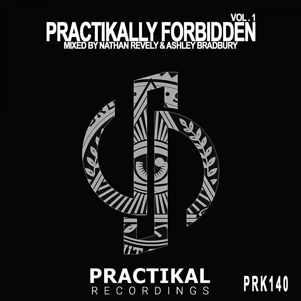Постер альбома Practikally Forbidden, Vol. 1