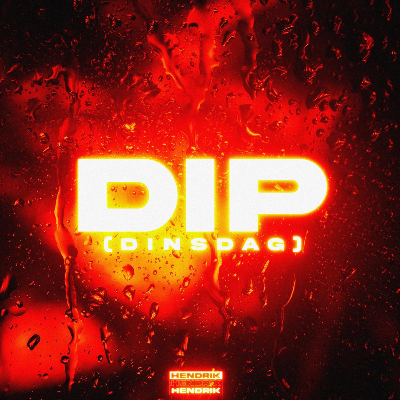 Постер альбома Dip (Dinsdag)