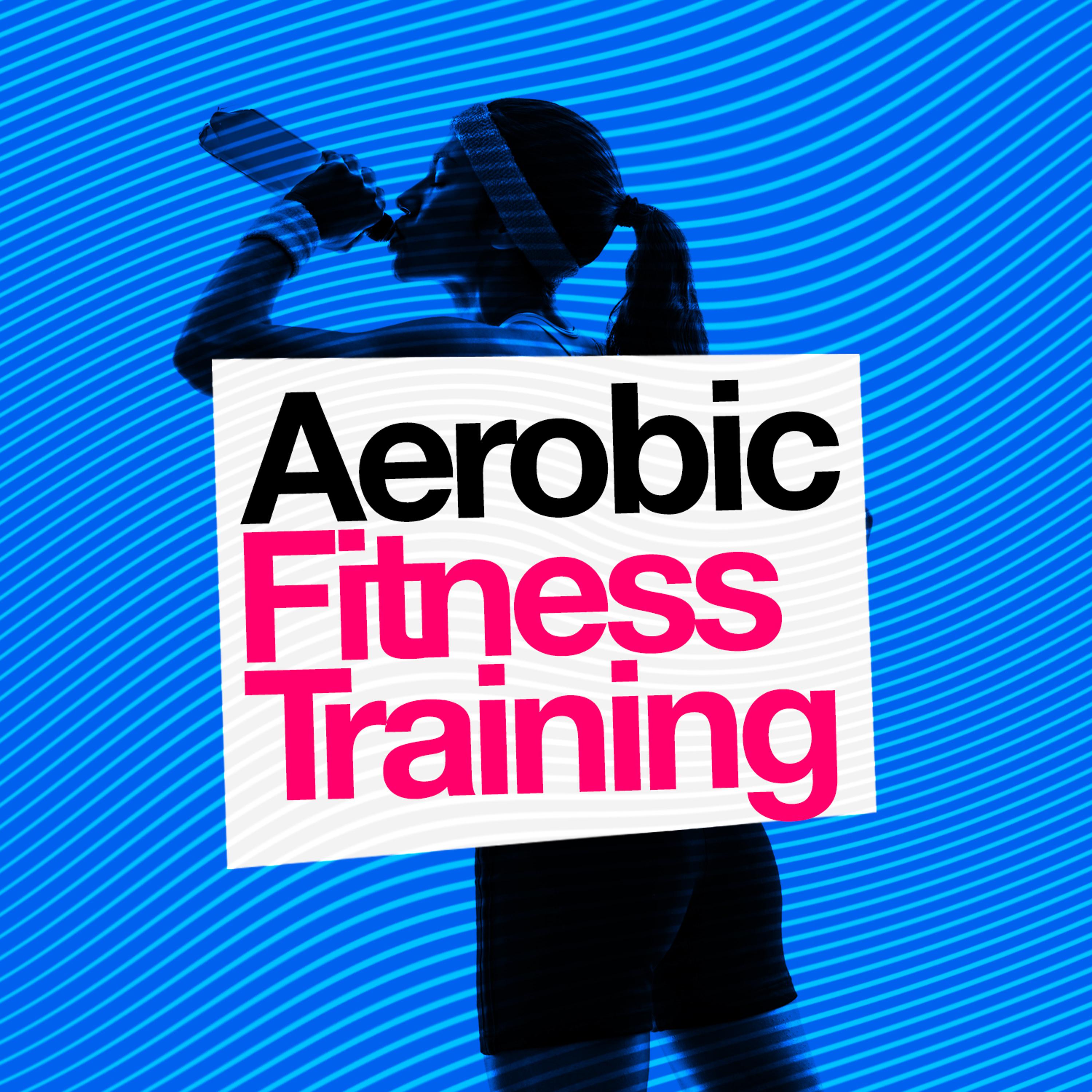 Постер альбома Aerobic Fitness Training