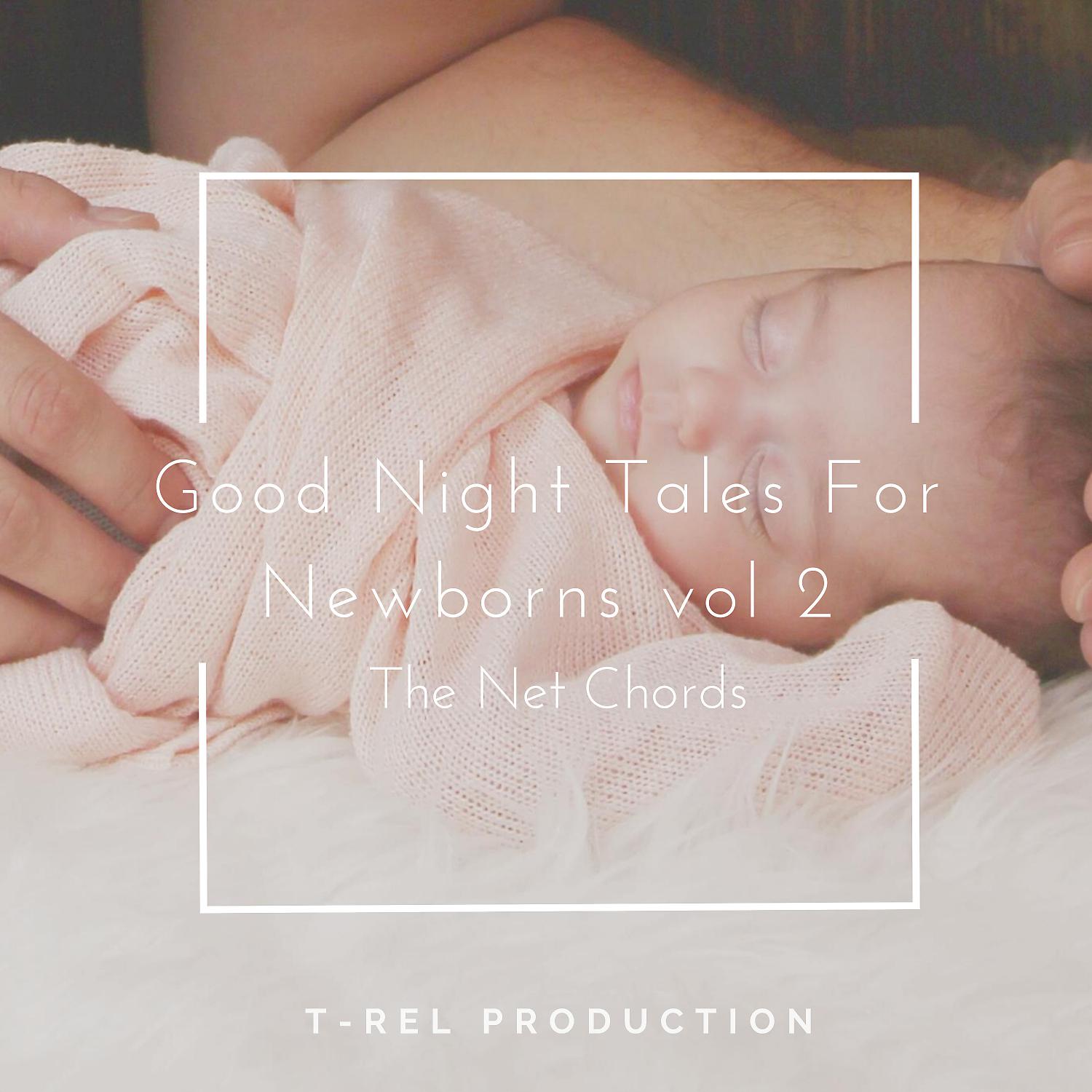 Постер альбома Good Night Tales For Newborns, Vol. 2