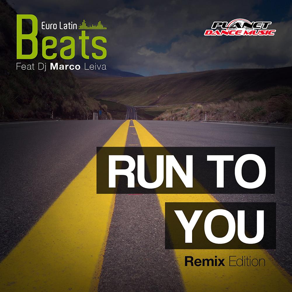 Постер альбома Run To You (Remix Edition)