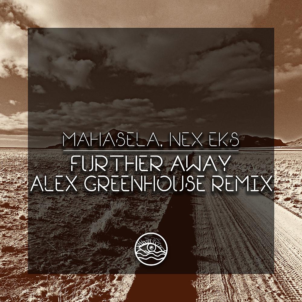 Постер альбома Further Away (Alex Greenhouse Remix)