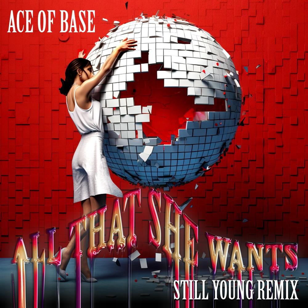 Постер альбома All That She Wants (Still Young Remix)