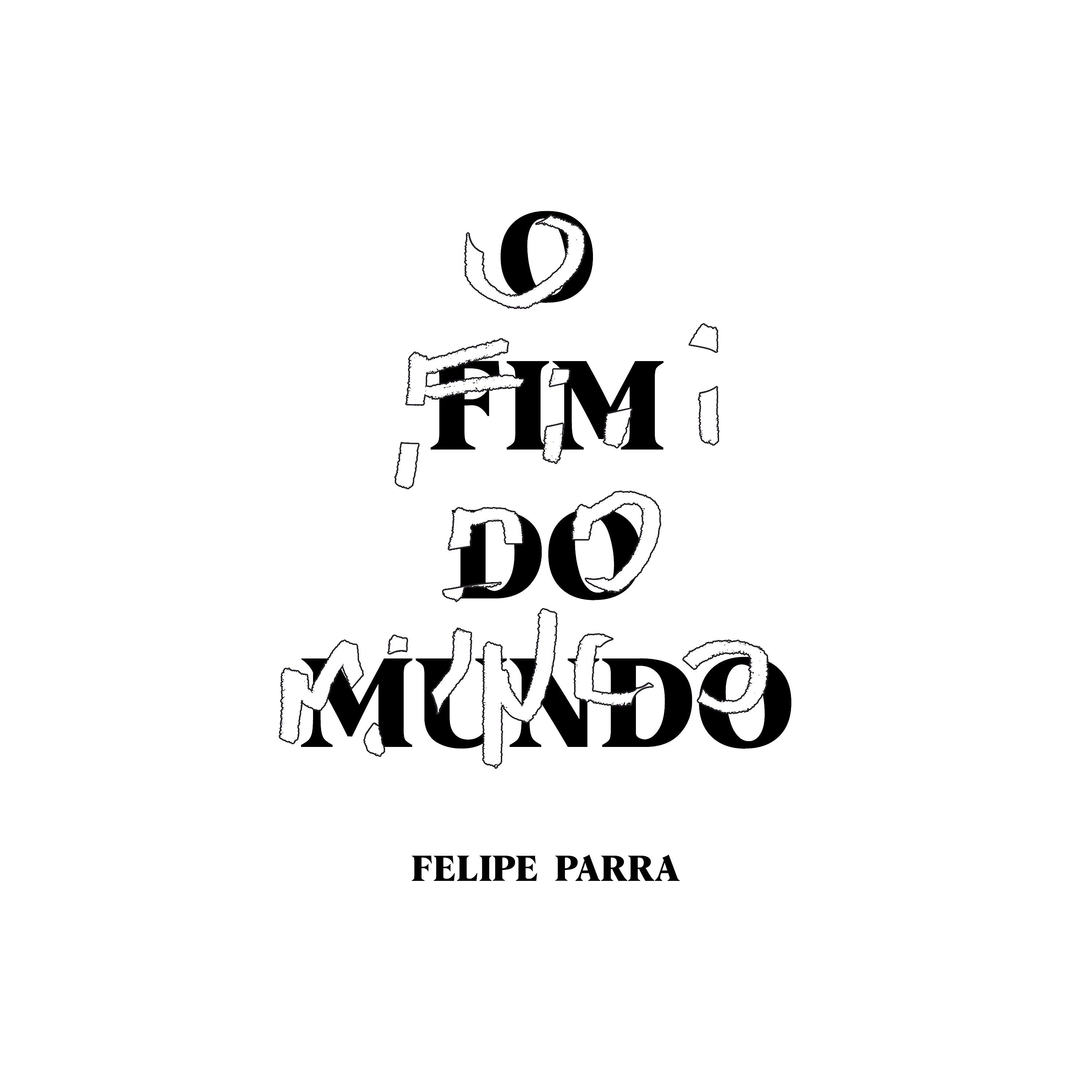 Постер альбома O Fim do Mundo