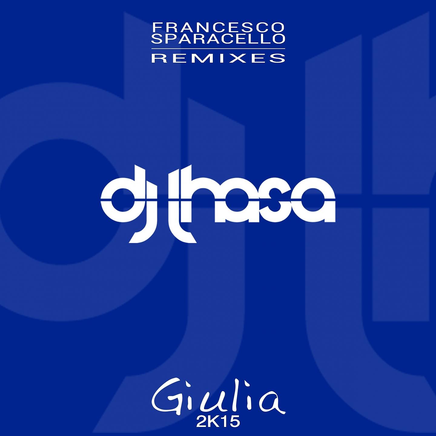 Постер альбома Giulia 2K15 - Remixes