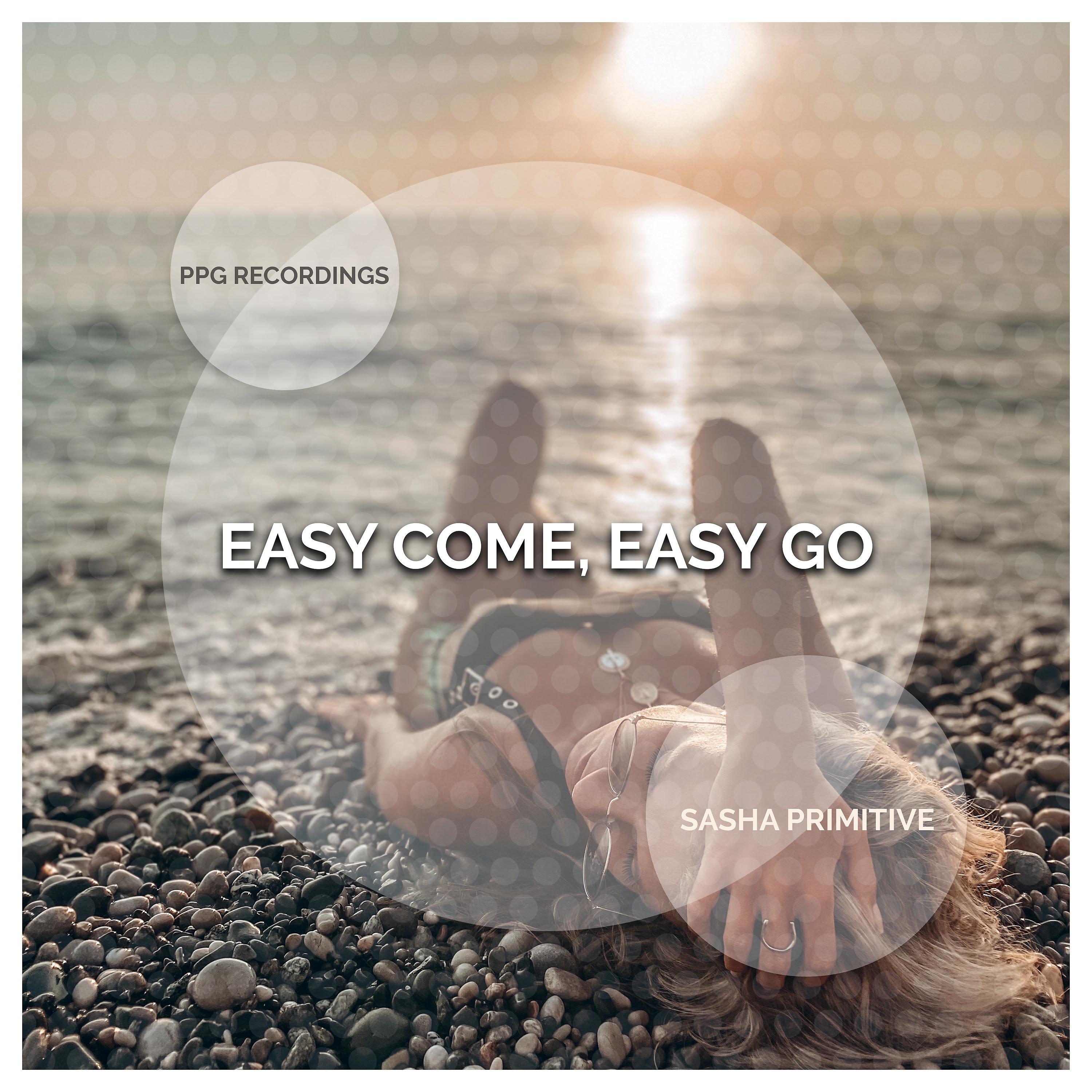 Постер альбома Easy Come, Easy Go