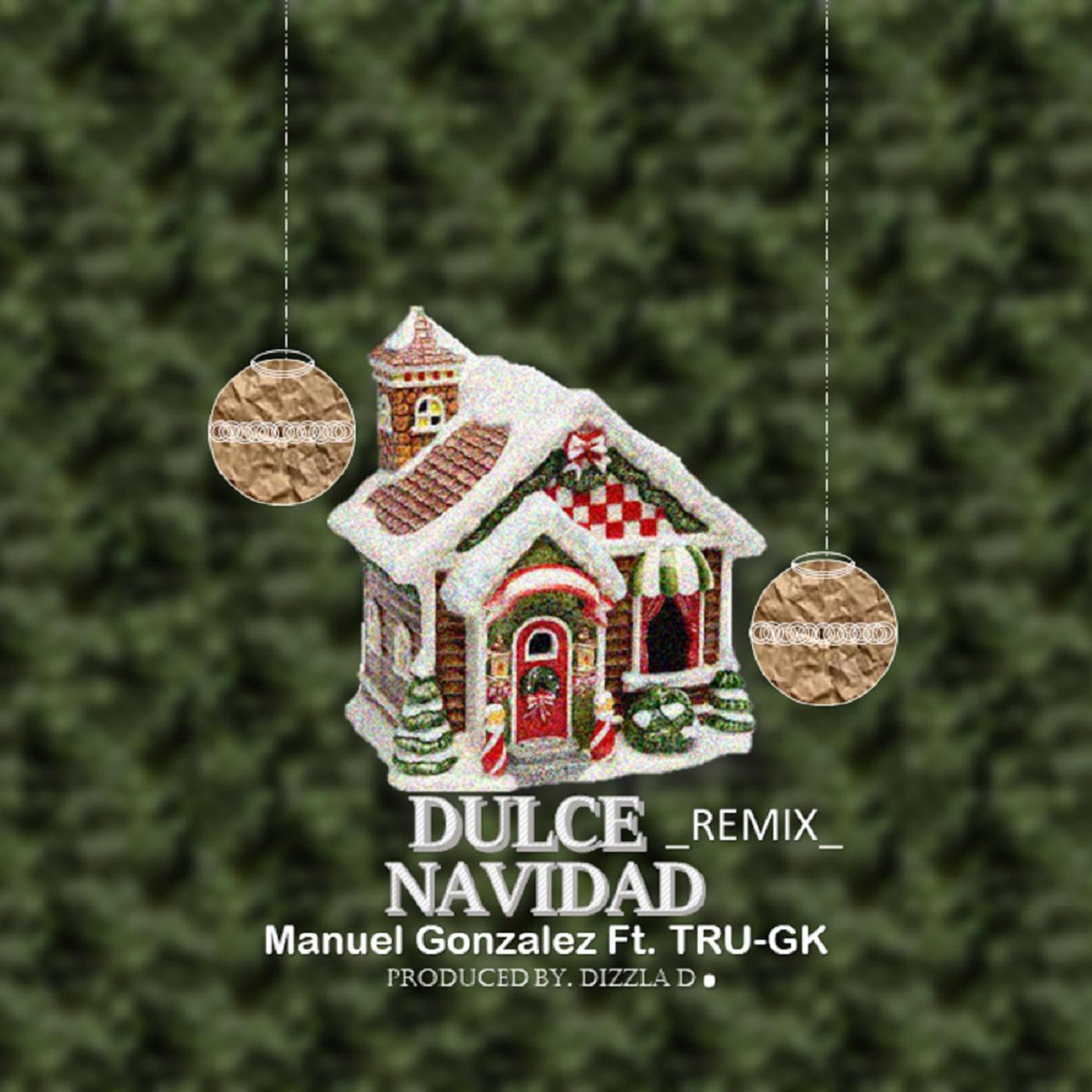 Постер альбома Dulce Navidad (feat. Tru-gk)