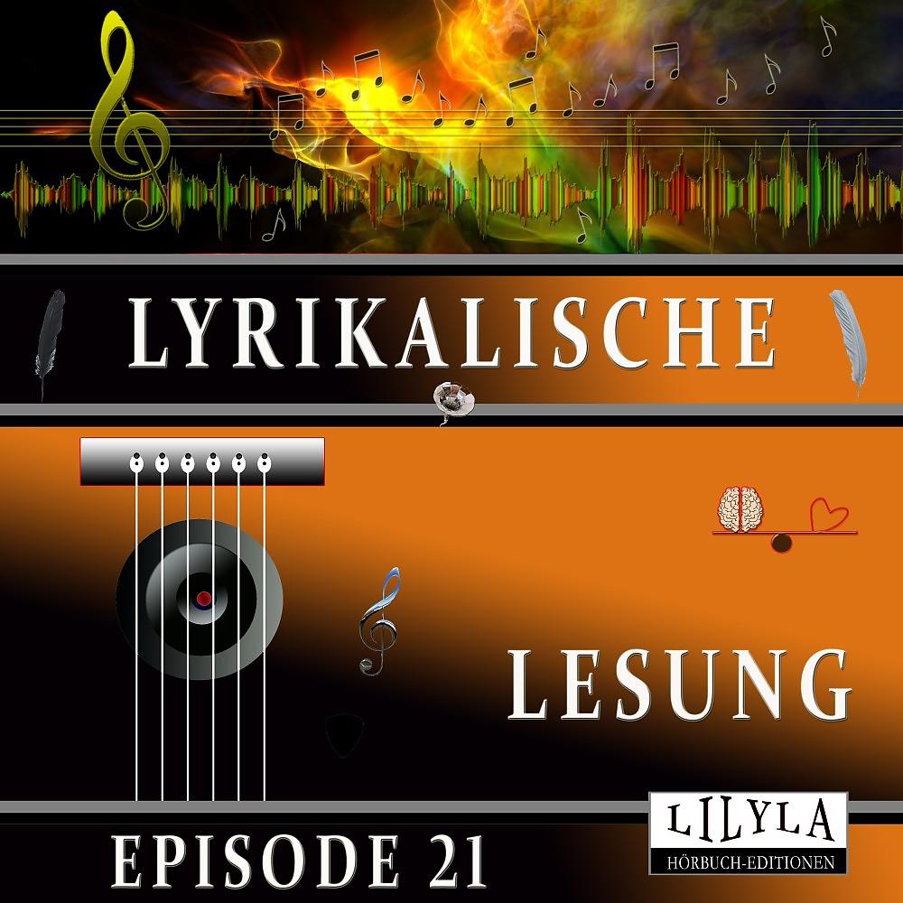 Постер альбома Lyrikalische Lesung Episode 21