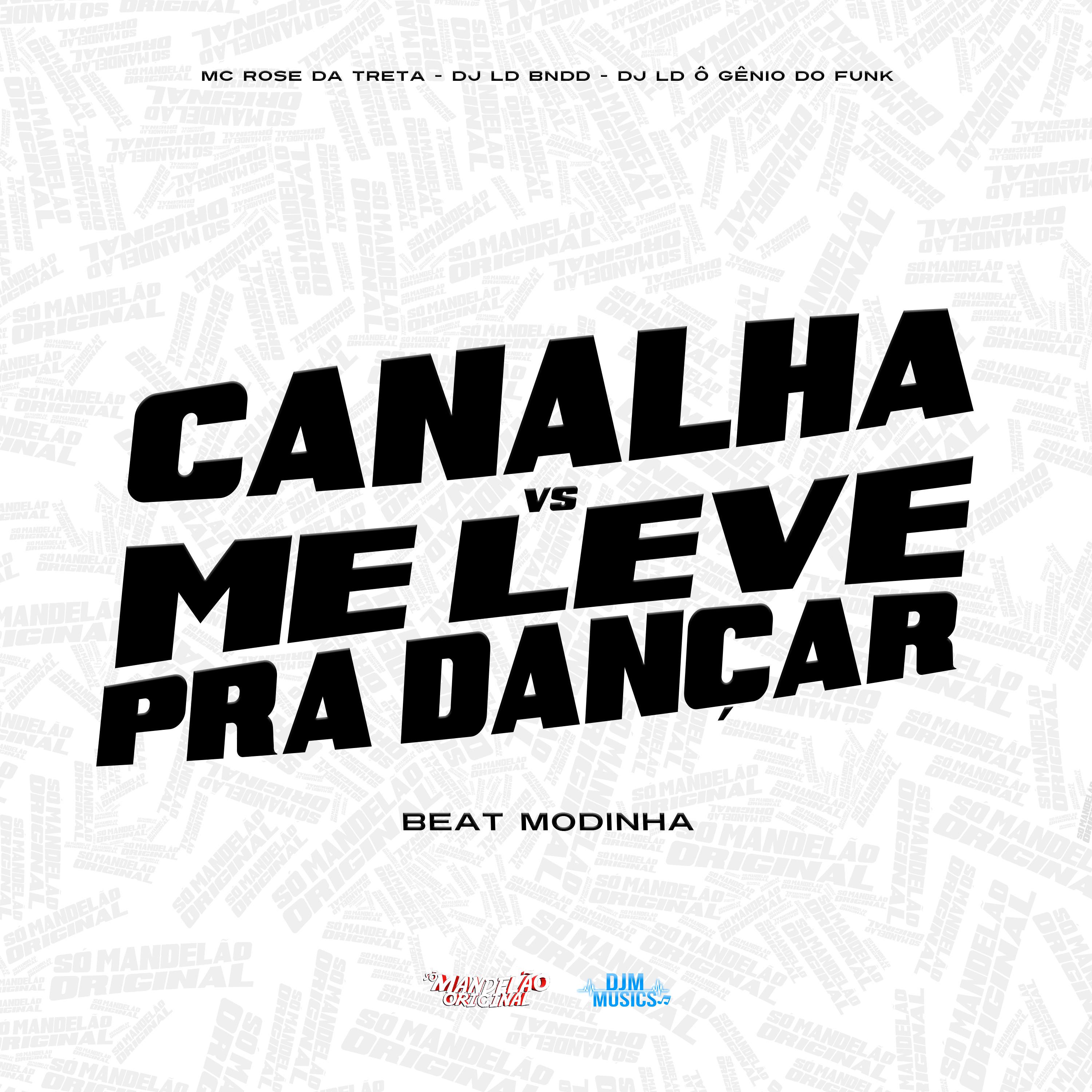 Постер альбома Canalha Vs Me Leve pra Dançar - Beat Modinha
