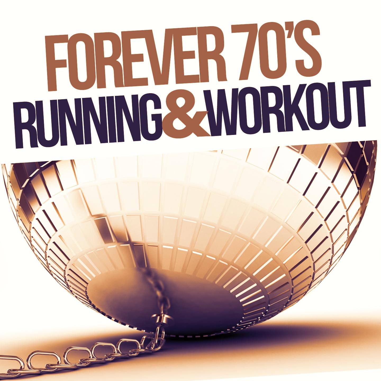 Постер альбома Forever 70's Running and Workout