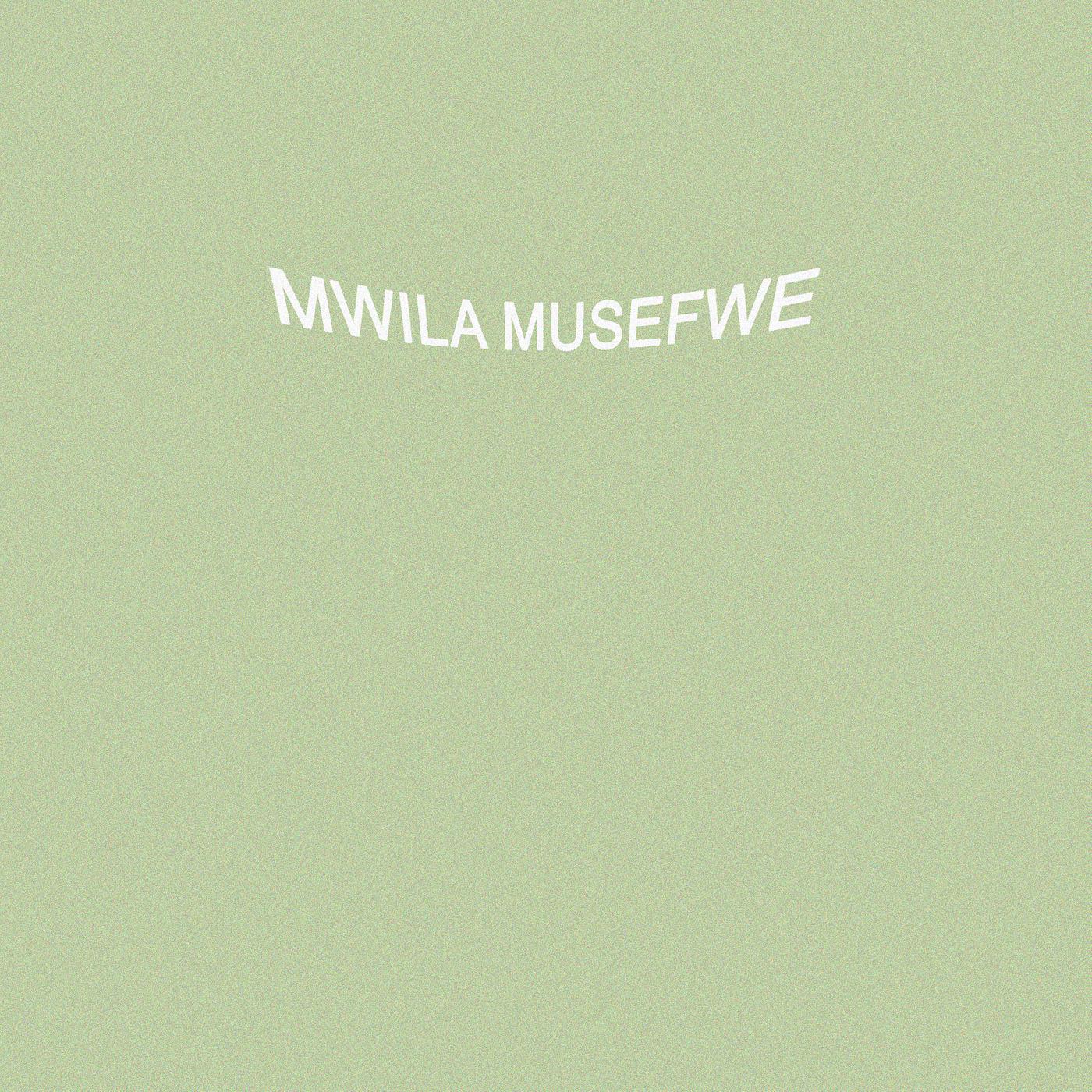 Постер альбома Mwila Musefwe