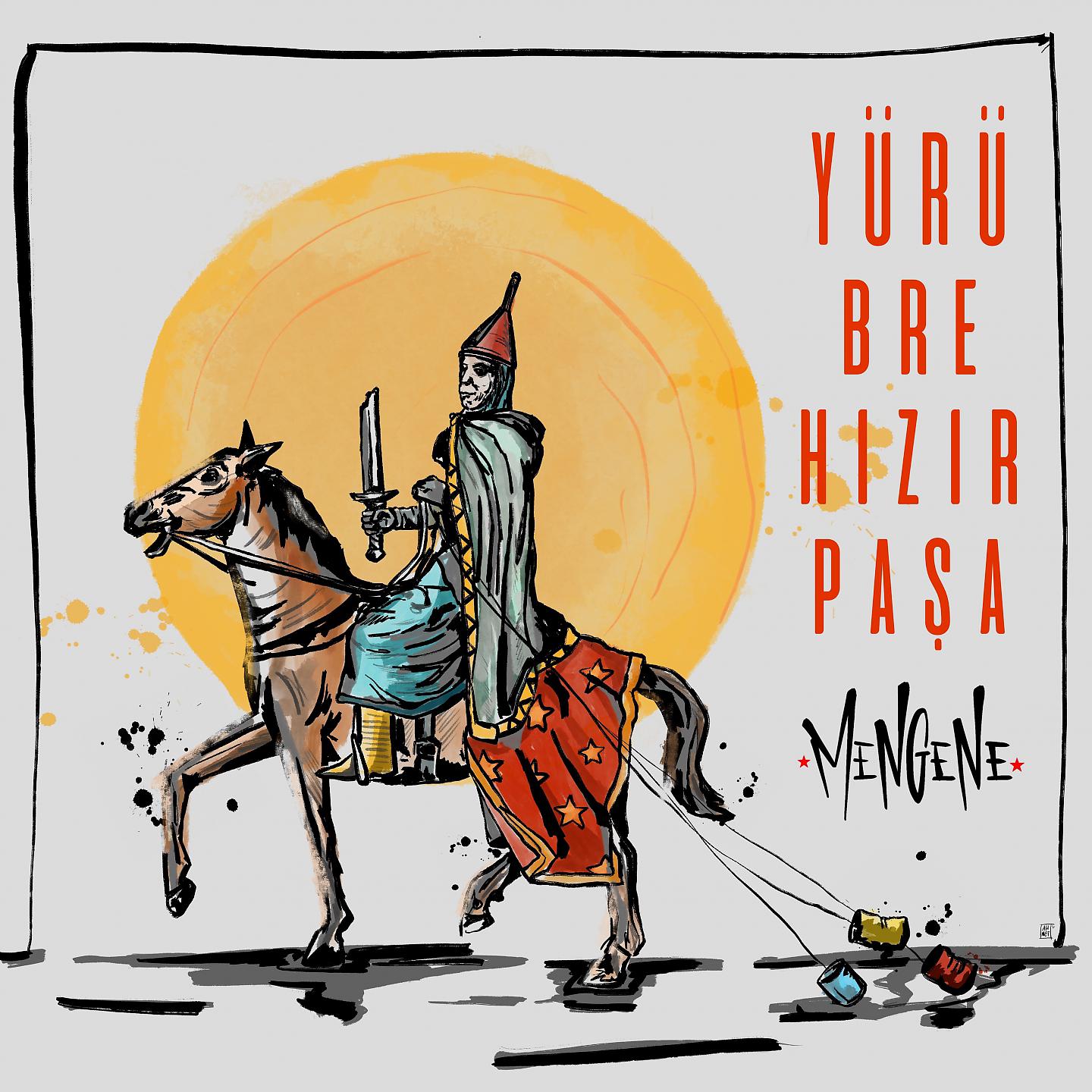 Постер альбома Yürü Bre Hızır Paşa
