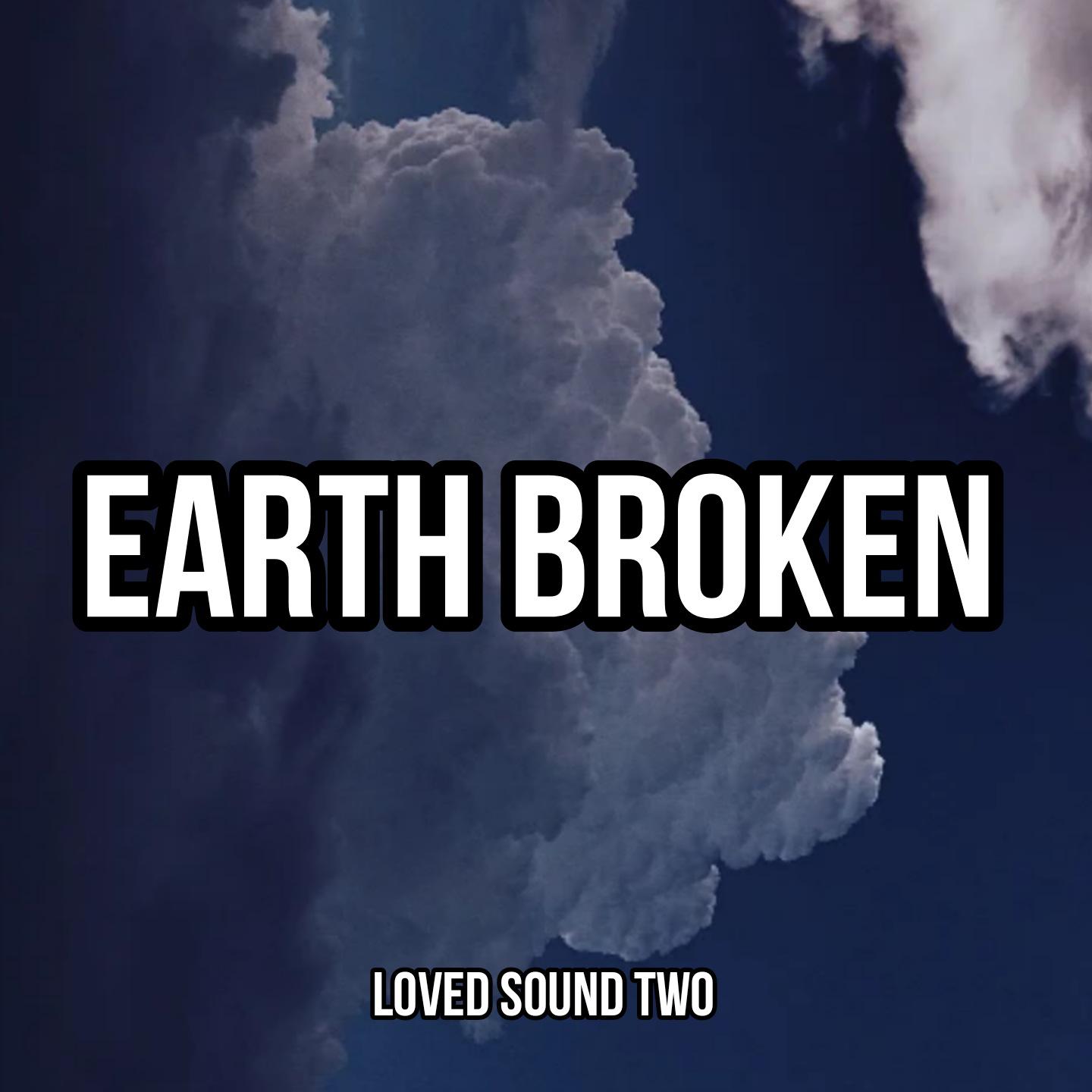 Постер альбома Earth Broken