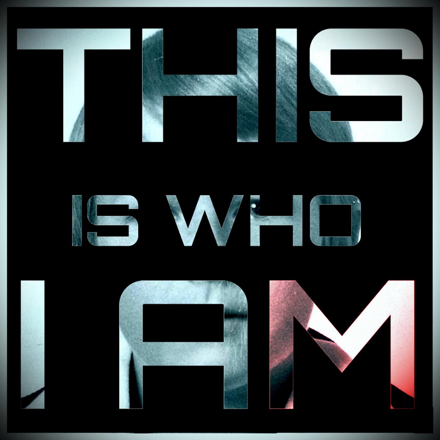 Постер альбома This Is Who I Am