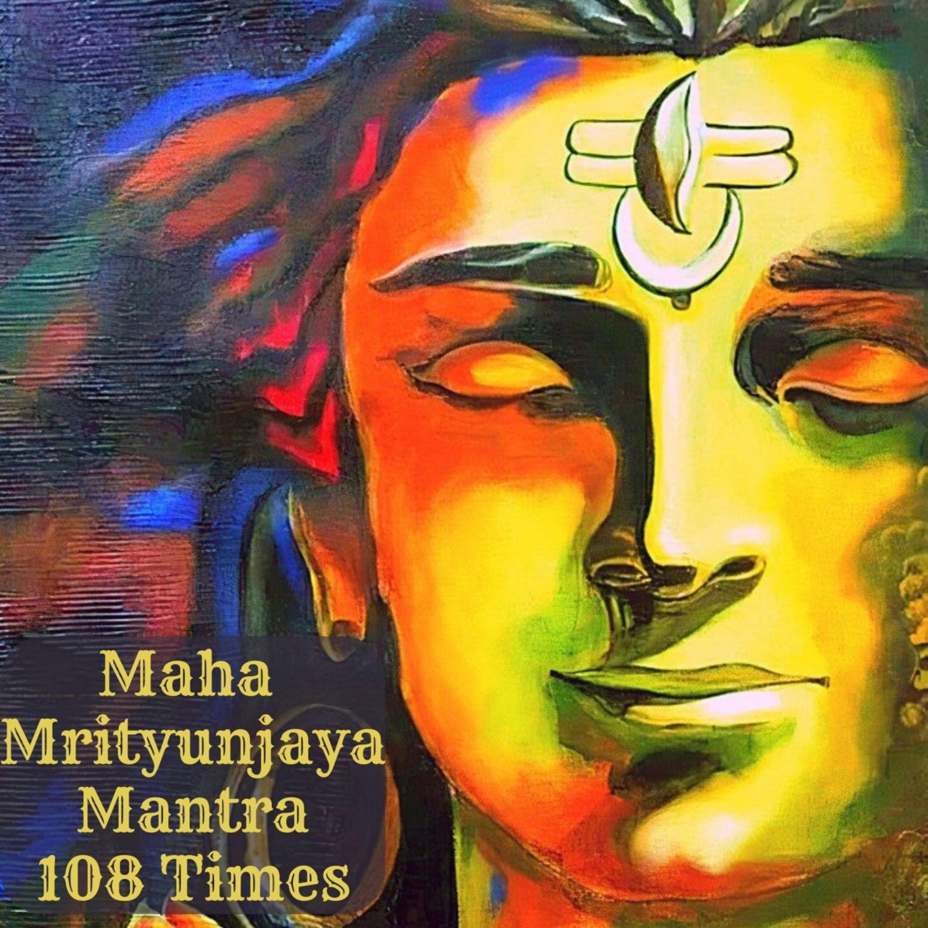 Постер альбома Mahamrityunjaya Mantra 108 Times