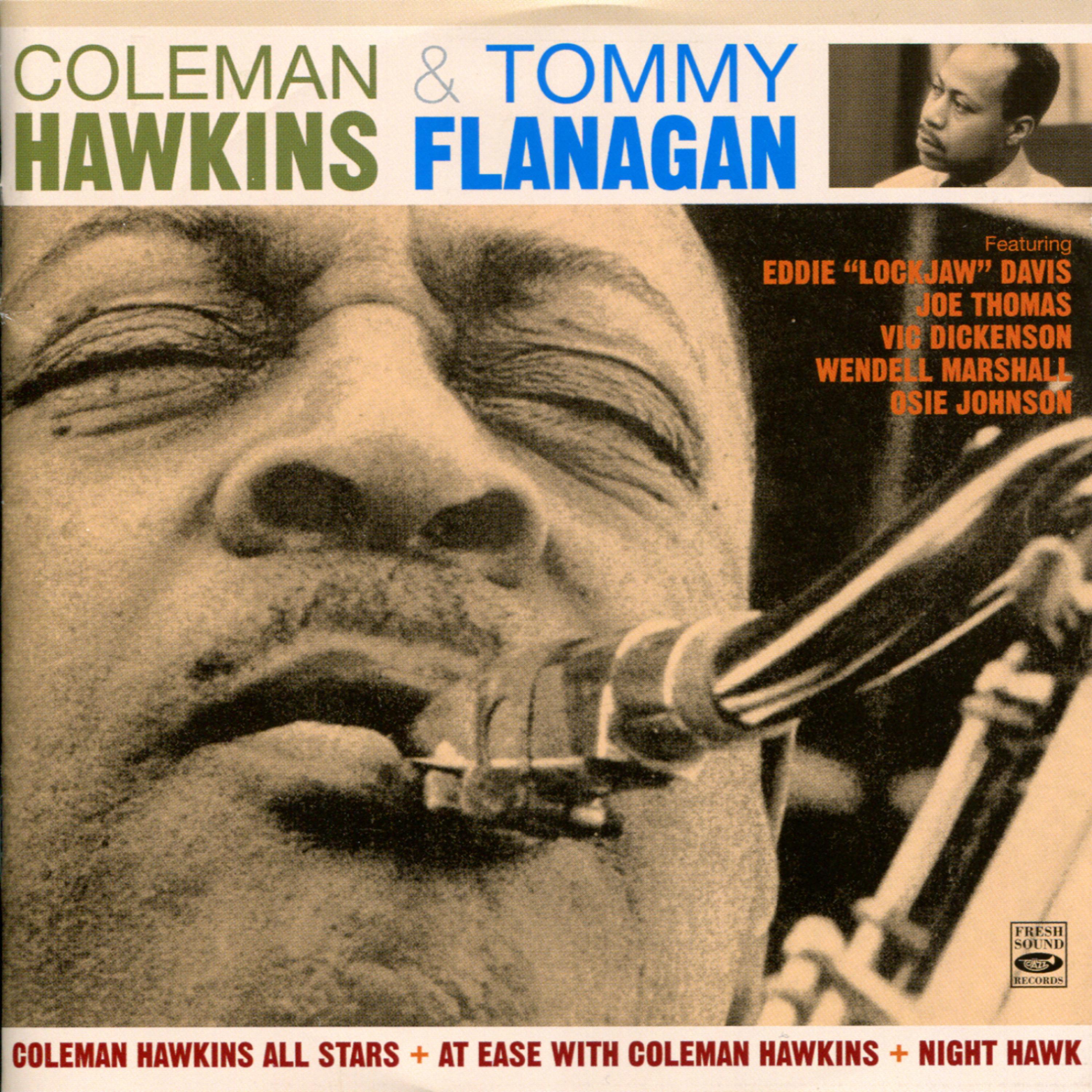 Постер альбома Coleman Hawkins All Stars + At Ease with Coleman Hawkins + Night Hawk
