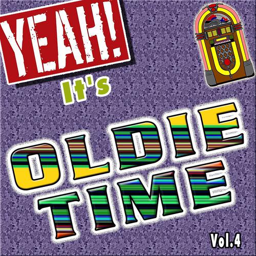 Постер альбома Yeah! It's Oldie Time, Vol. 4