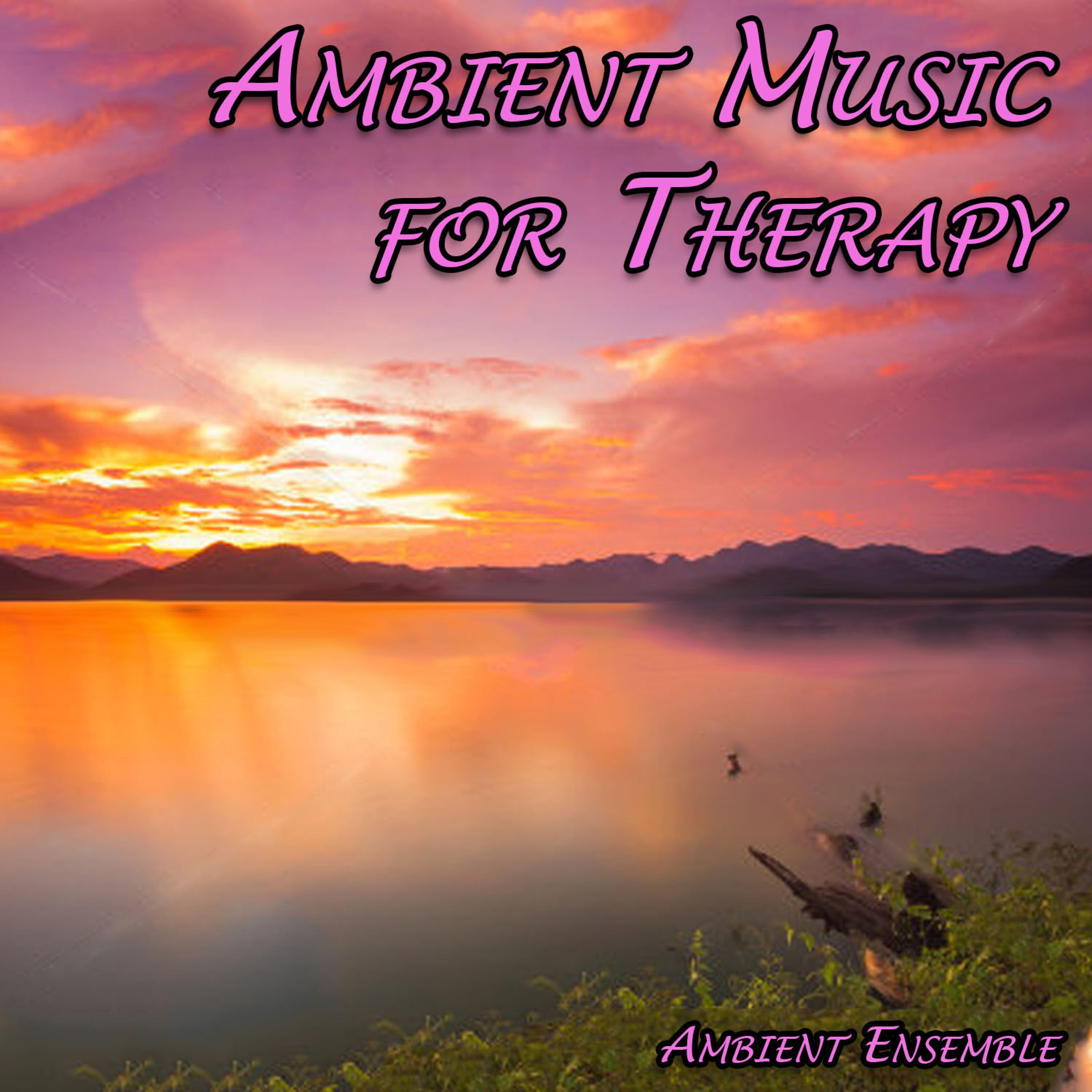 Постер альбома Ambient Music for Therapy