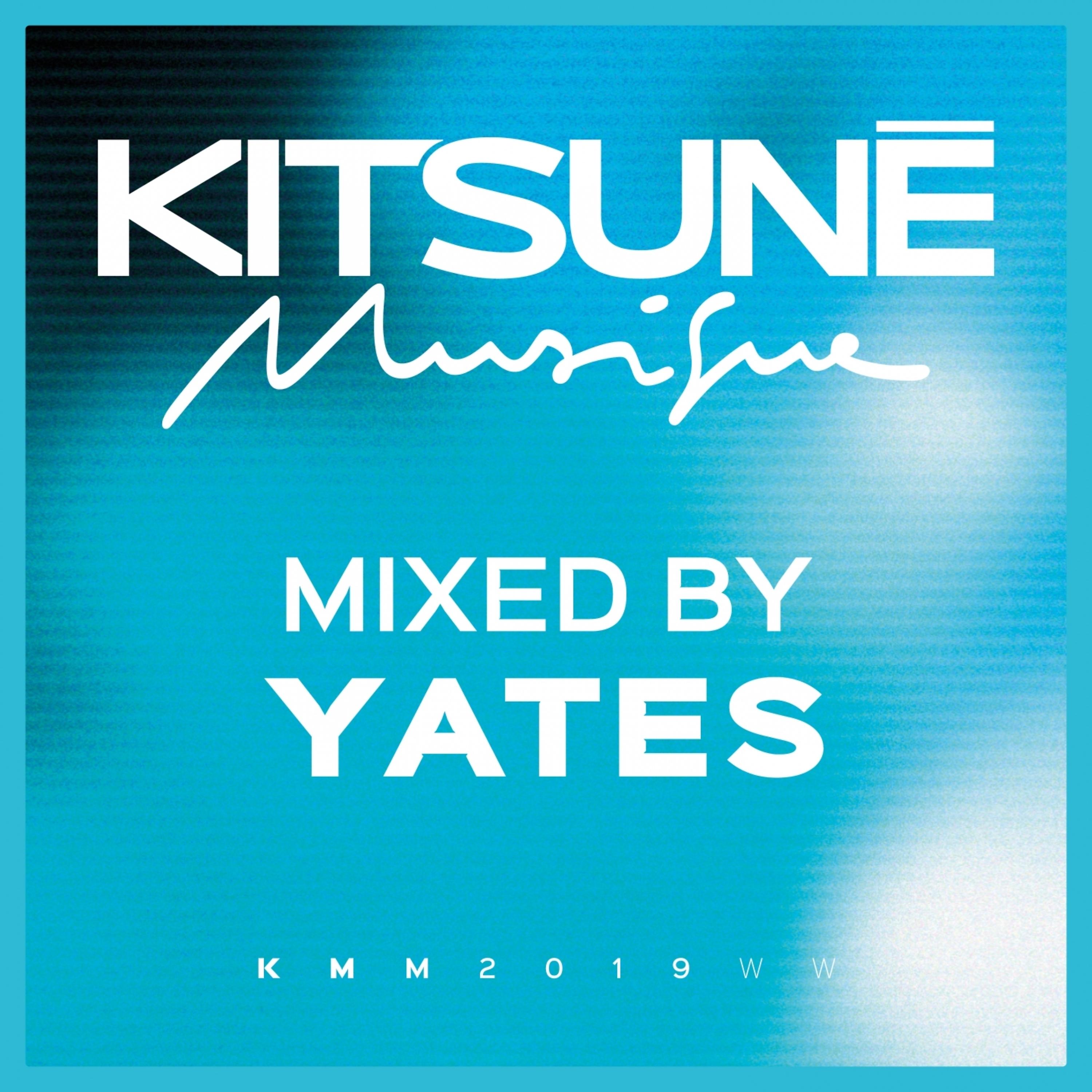 Постер альбома Kitsuné Musique Mixed by Yates
