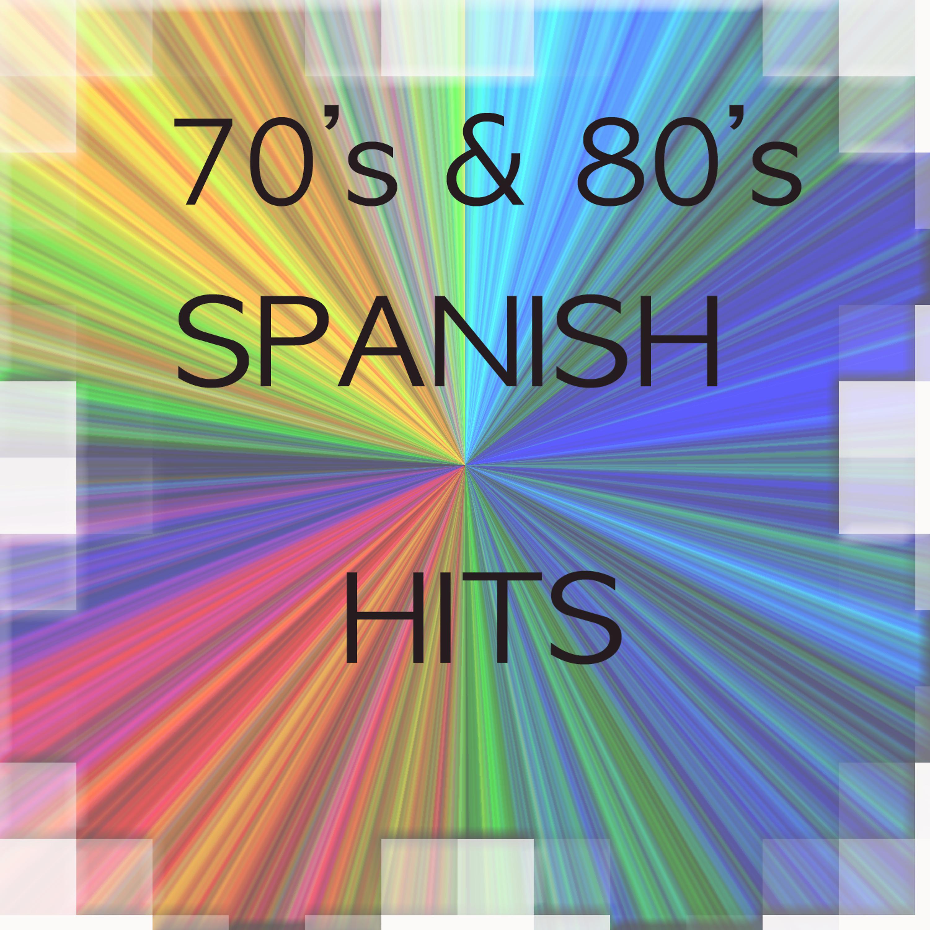 Постер альбома 70's & 80's Spanish Hits