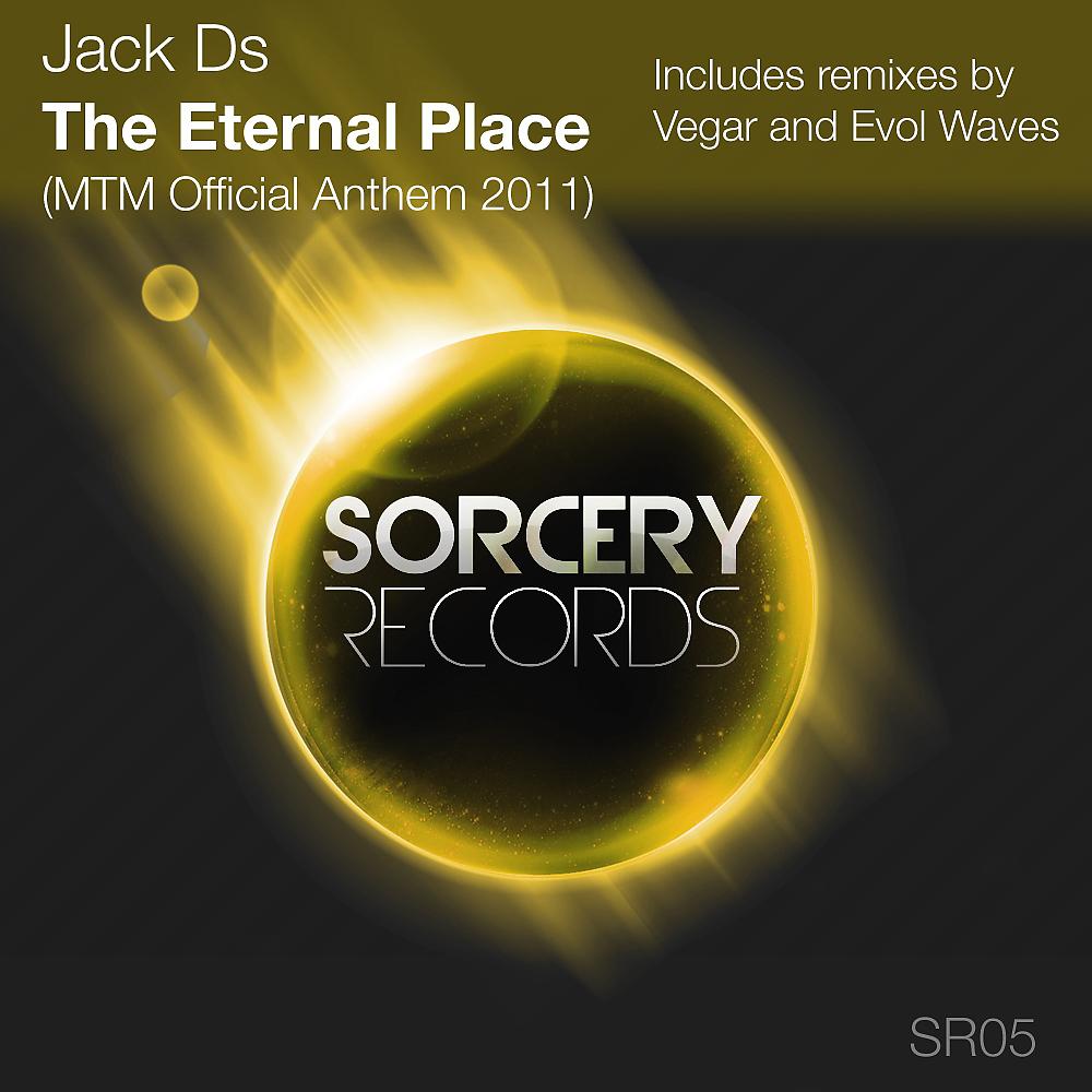Постер альбома The Eternal Place [MTM Official Anthem 2011]