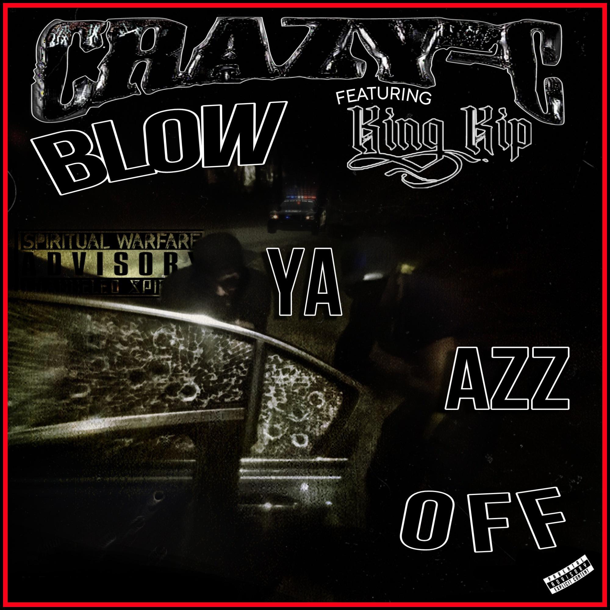 Постер альбома Blow Ya Azz Off (feat. King Kip)