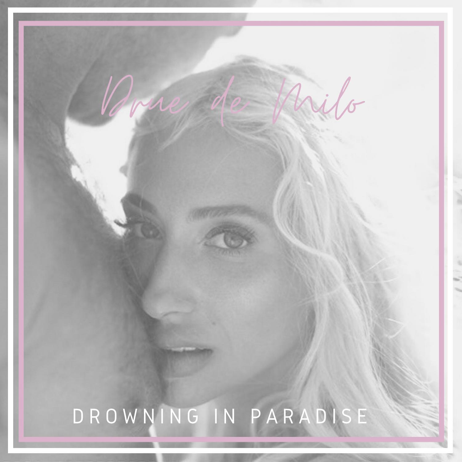 Постер альбома Drowning in Paradise