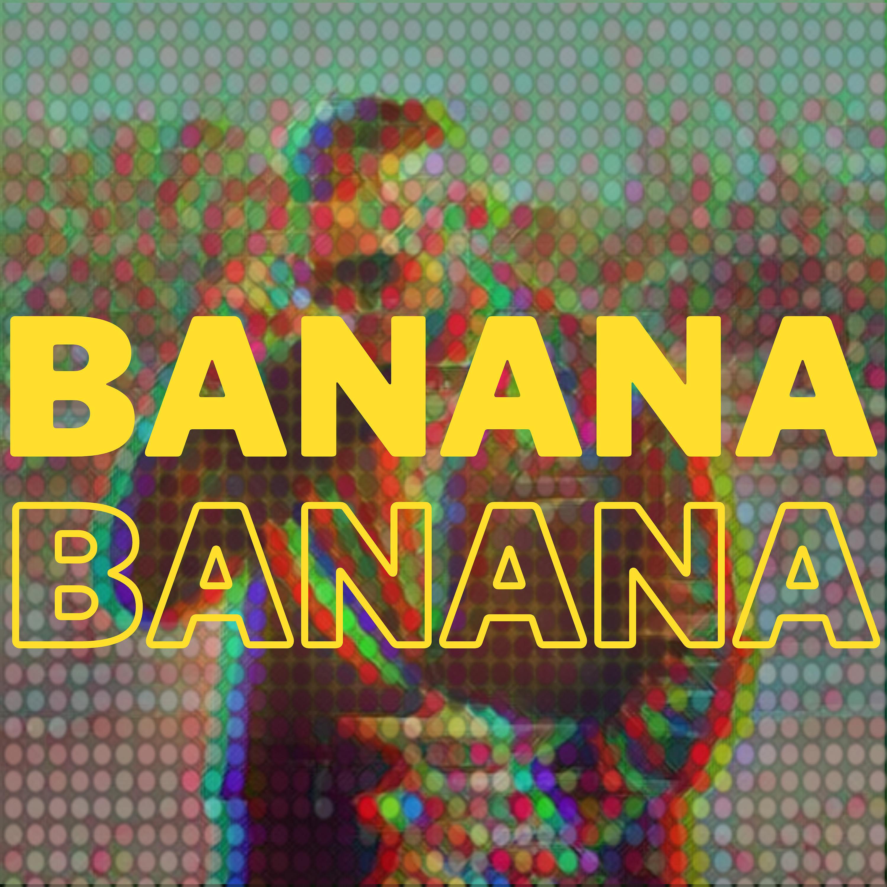 Постер альбома Banana Banana