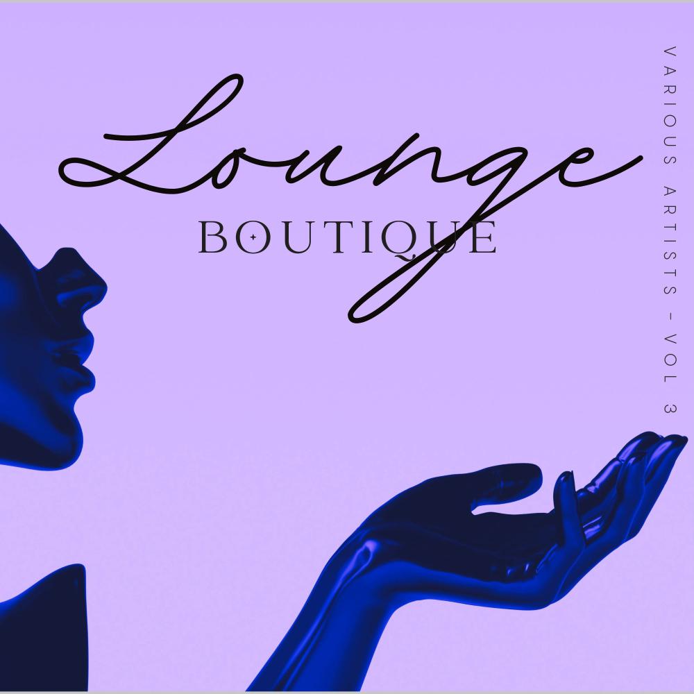Постер альбома Lounge Boutique, Vol. 3