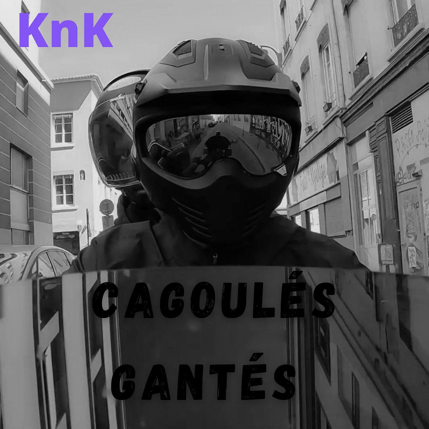 Постер альбома Cagoulés gantés
