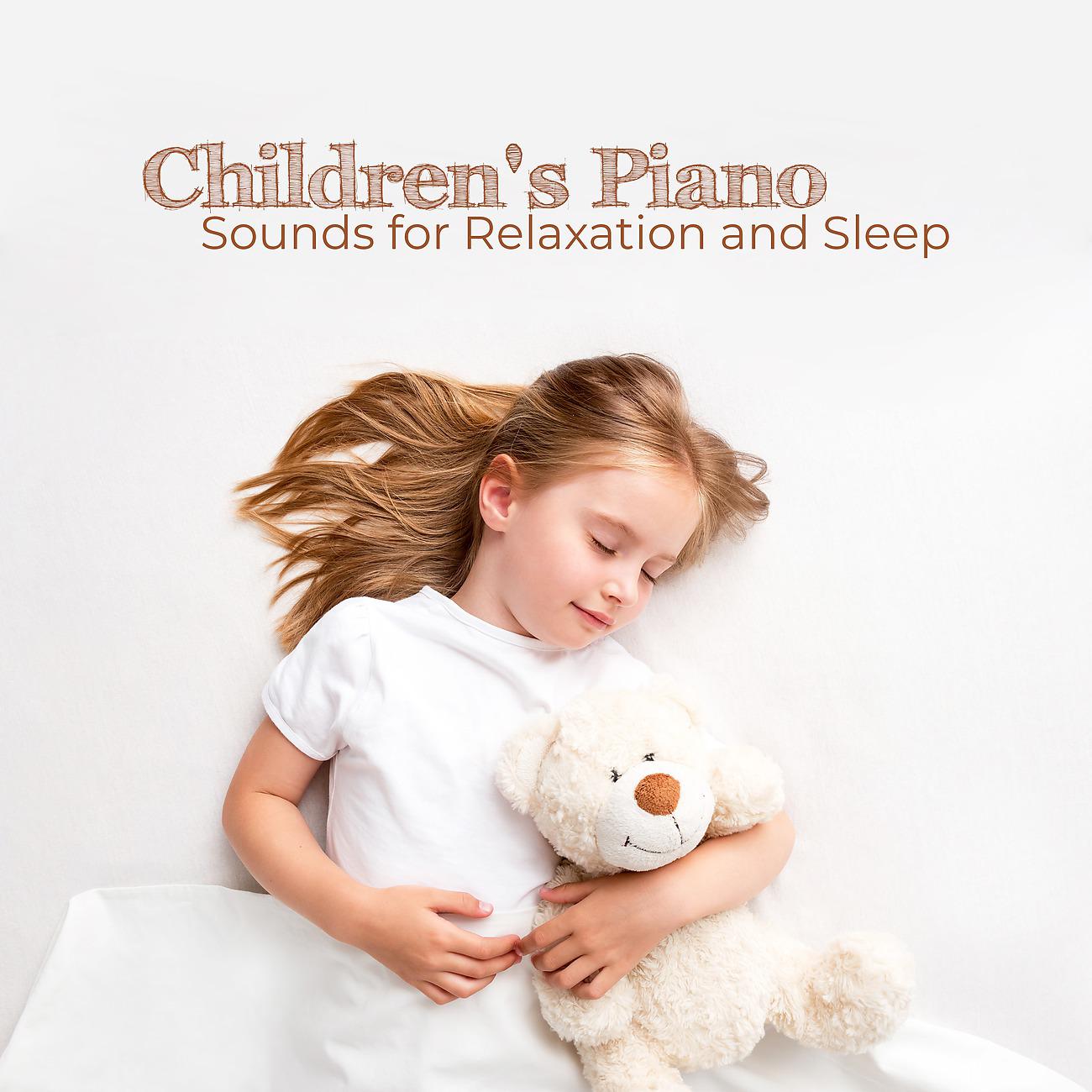 Постер альбома Children's Piano Sounds for Relaxation and Sleep (Close Your Eyes and Calm Down)