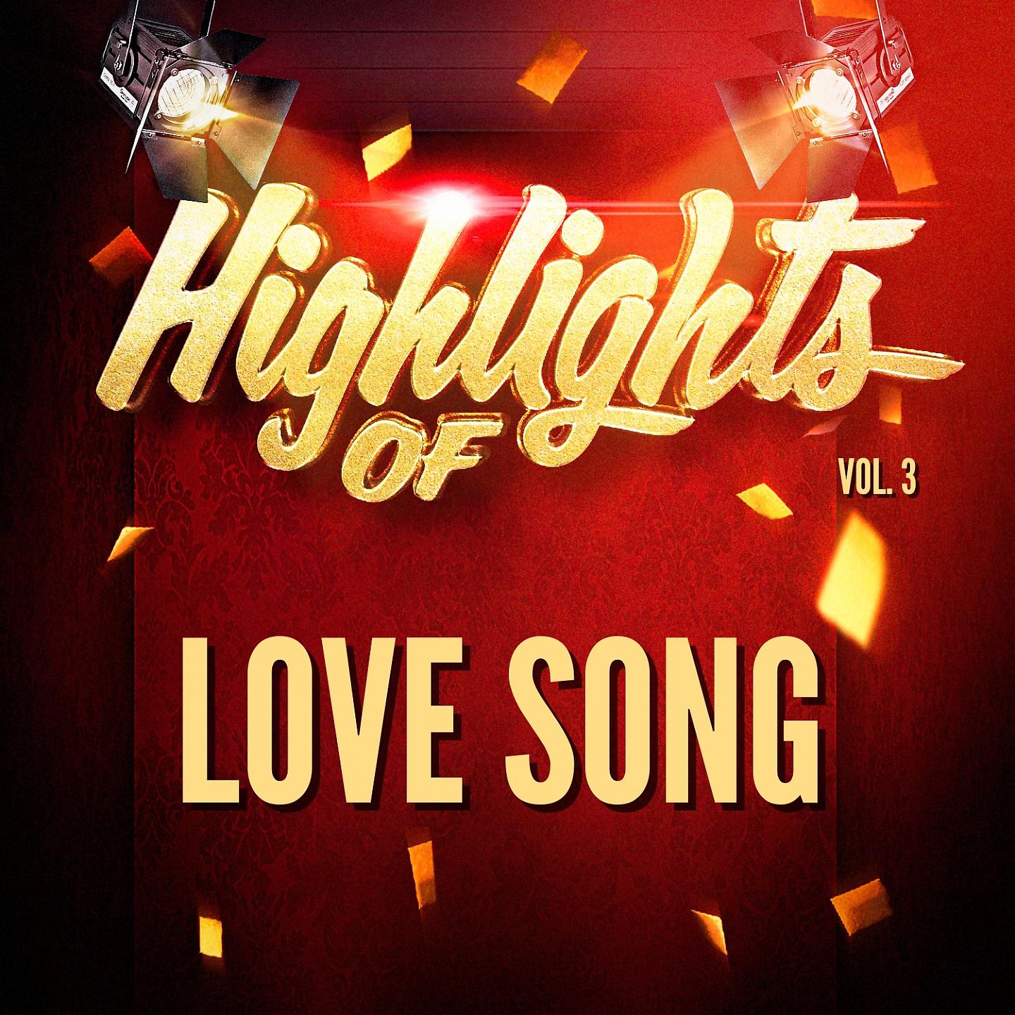 Постер альбома Highlights of Love Song, Vol. 3