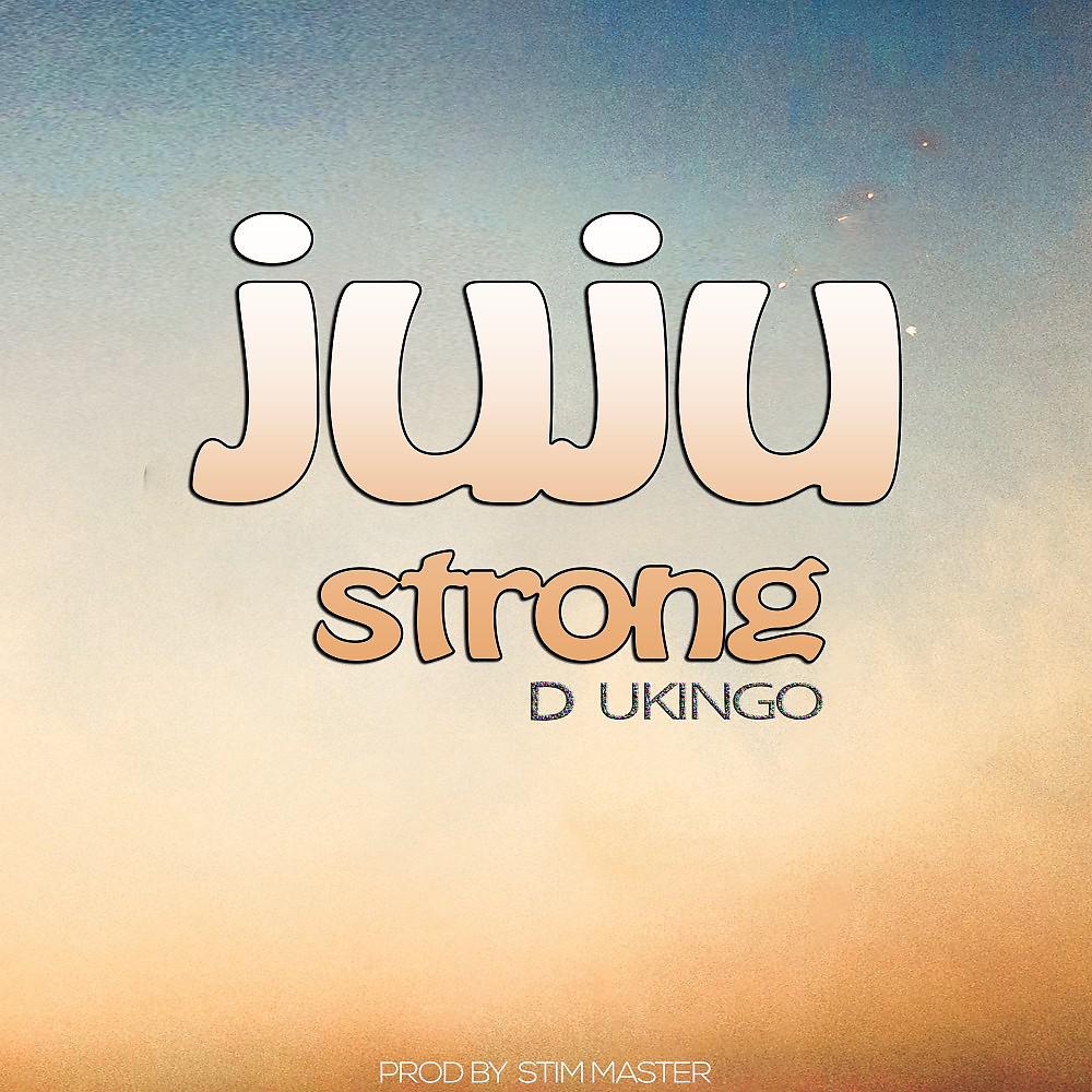 Постер альбома Juju Strong