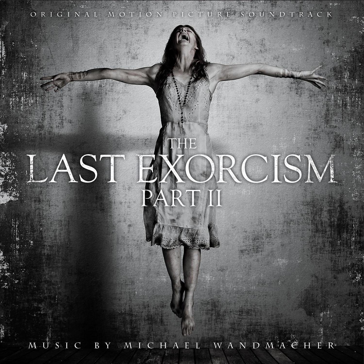 Постер альбома The Last Exorcism, Pt. II (Original Motion Picture Soundtrack)