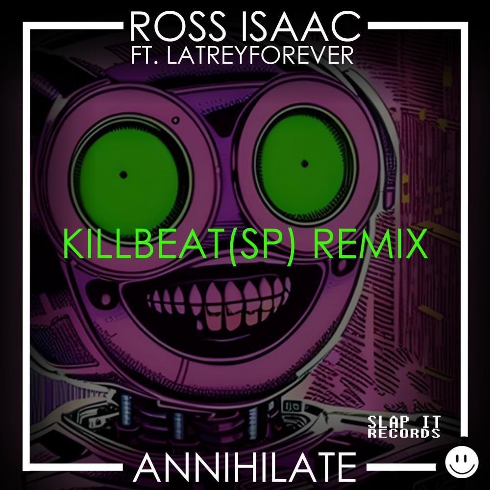 Постер альбома Annihilate (Killbeat(SP) Remix)