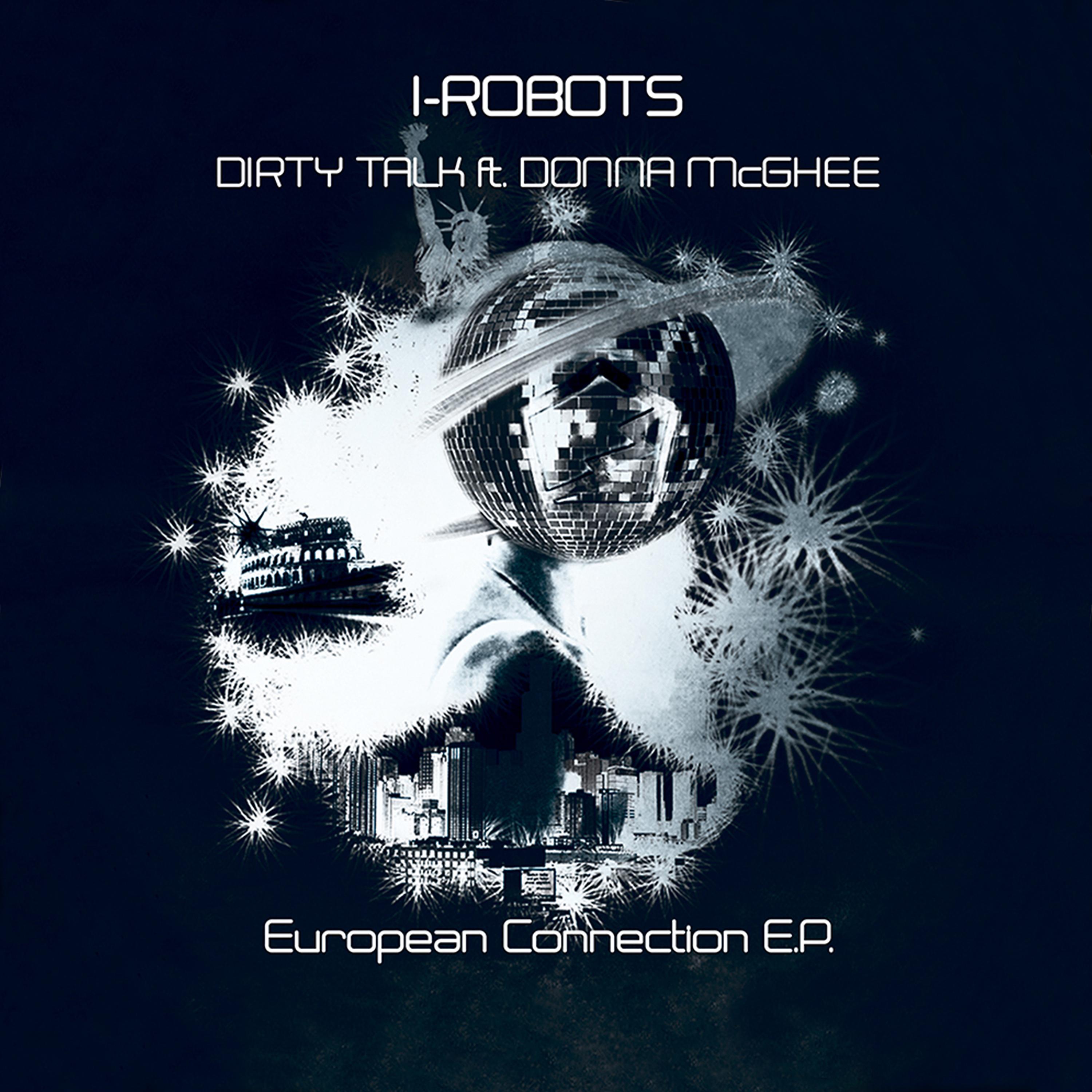 Постер альбома Dirty Talk (feat. Donna McGhee) (European Connection EP)