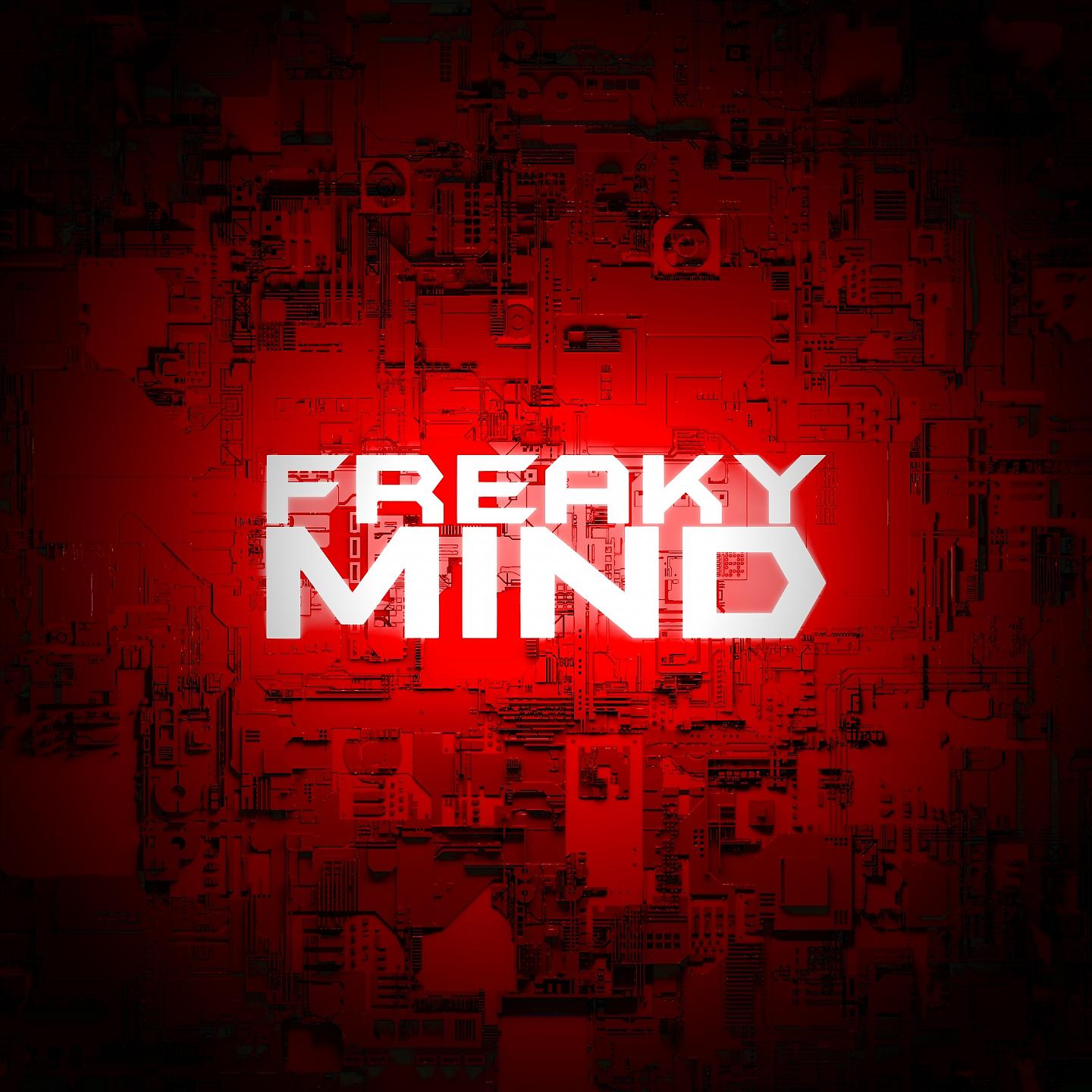 Постер альбома Freaky Mind