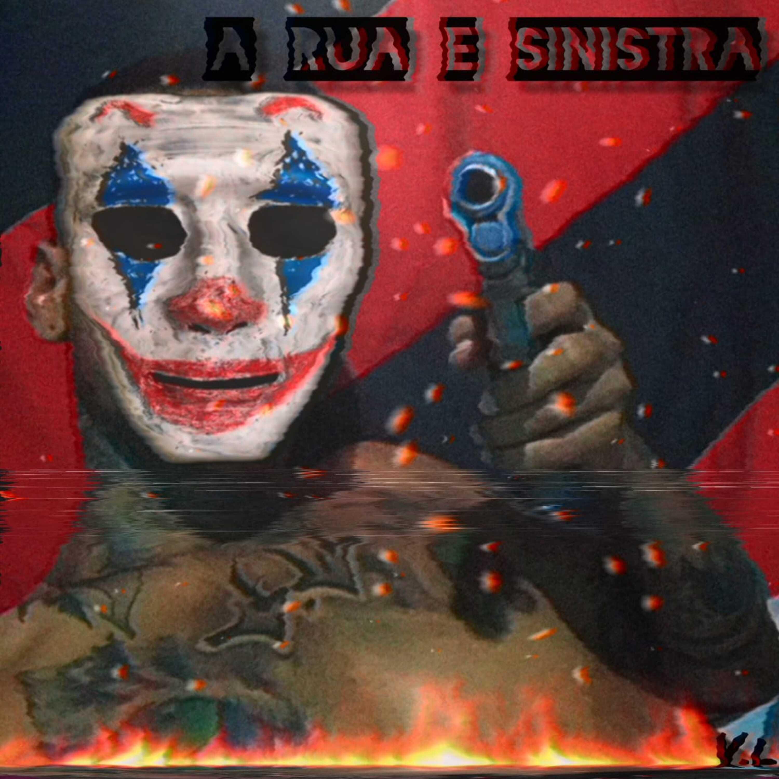 Постер альбома A Rua É Sinistra
