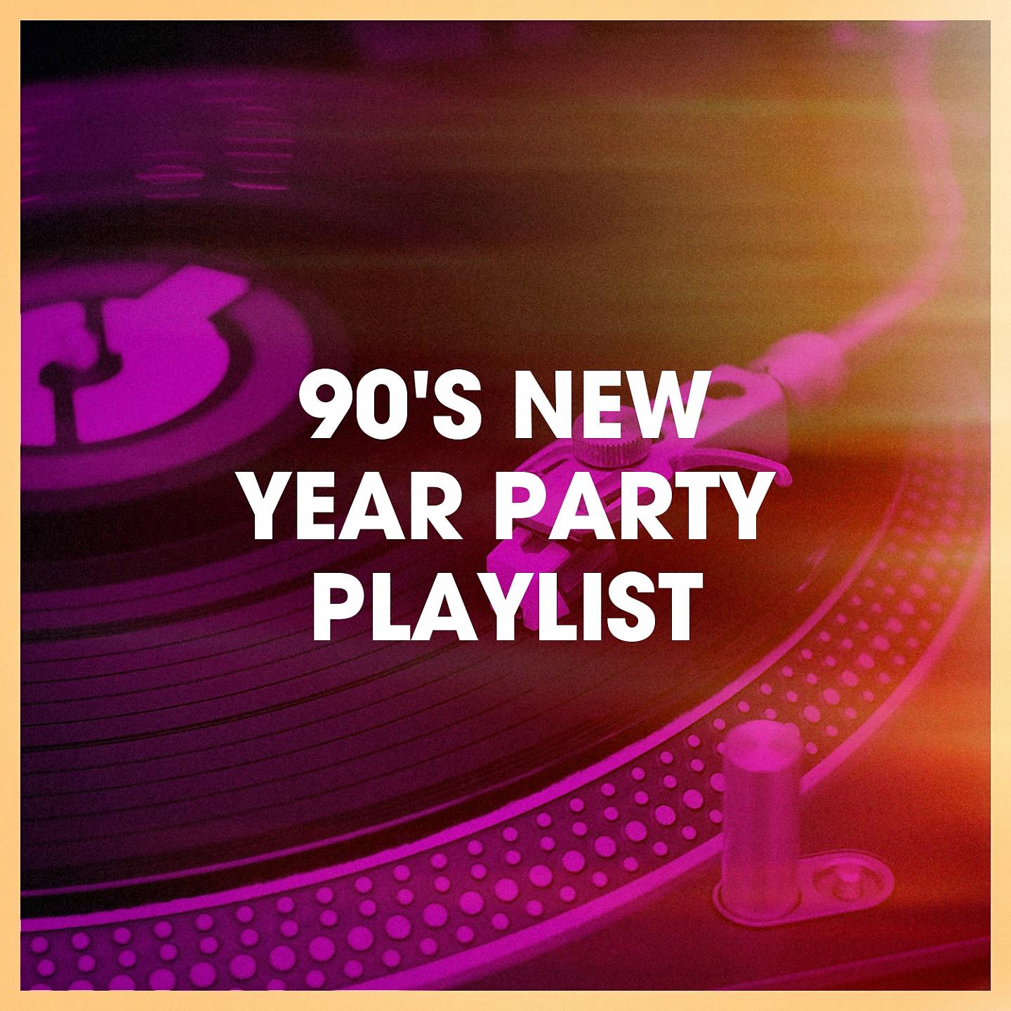 Постер альбома 90's New Year Party Playlist