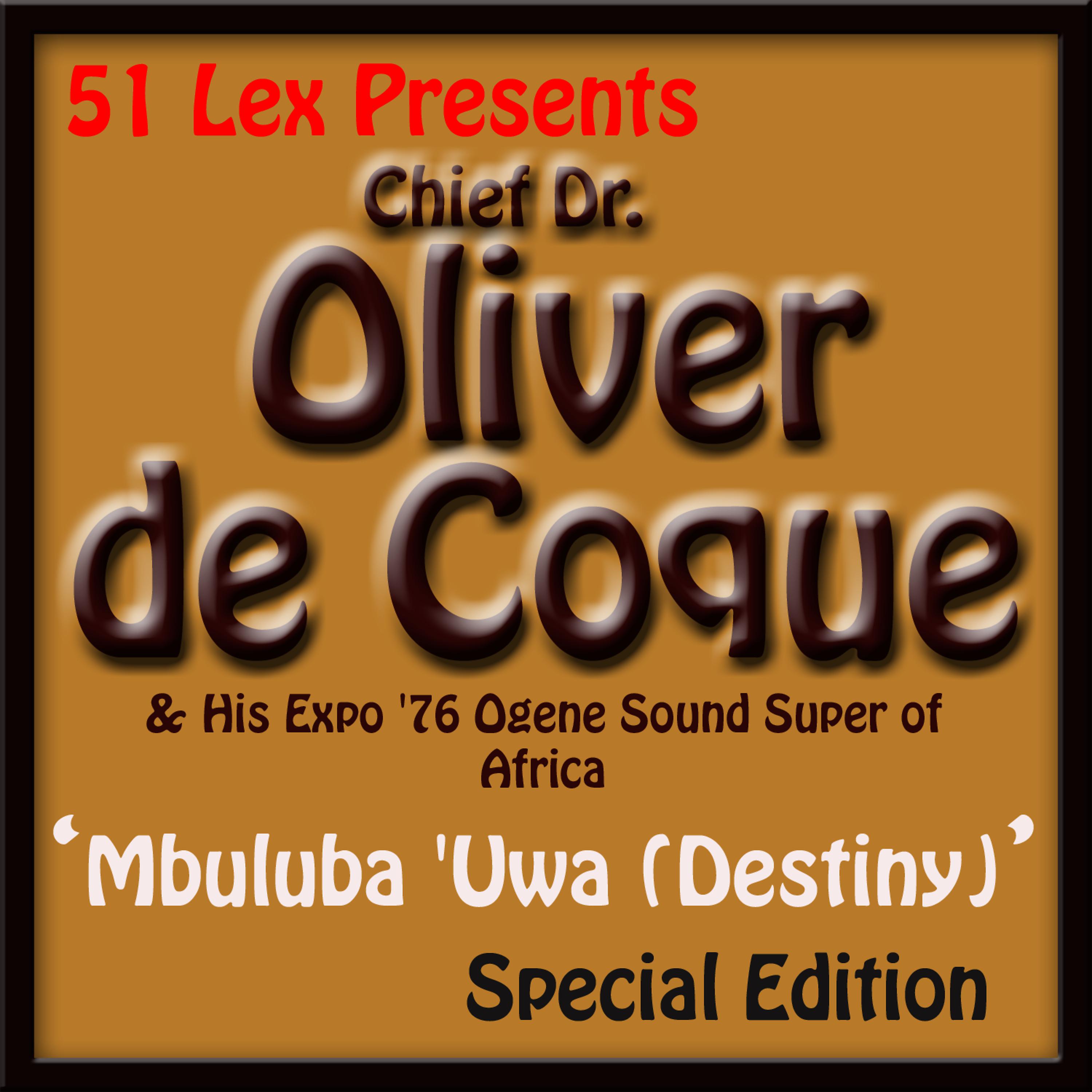 Постер альбома 51 Lex Presents Mbuluba 'Uwa (Destiny)