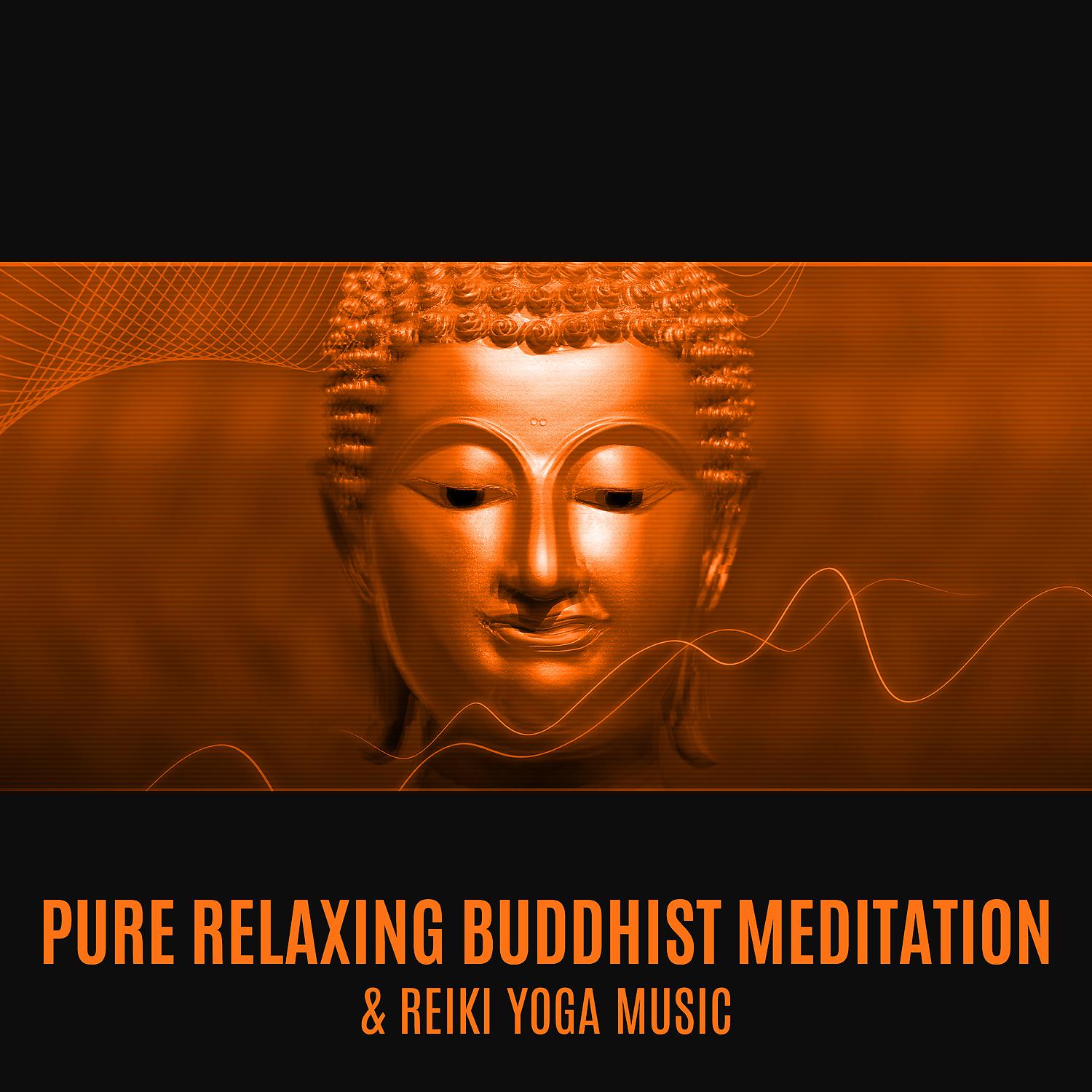 Постер альбома Pure Relaxing Buddhist Meditation & Reiki Yoga Music