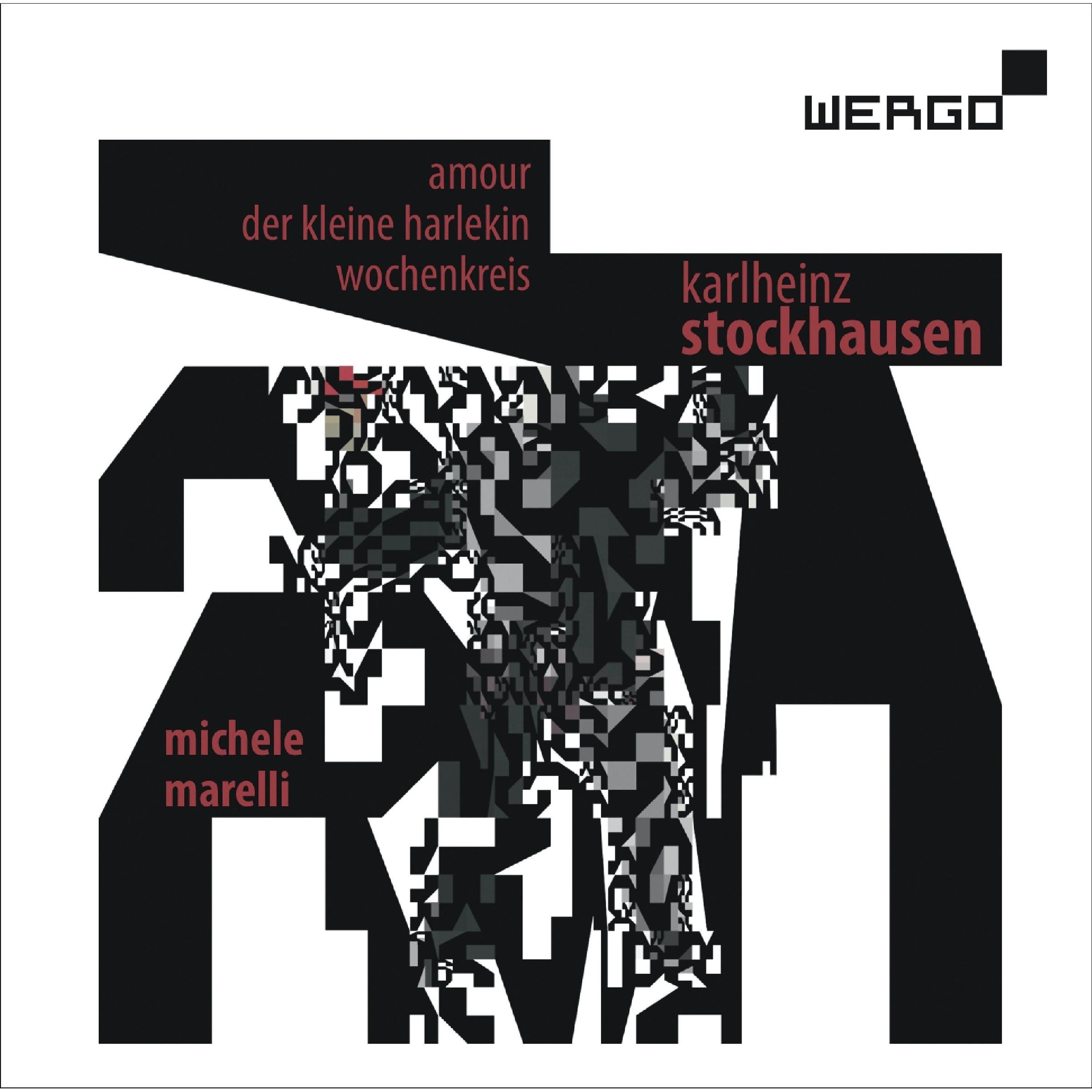 Постер альбома Karlheinz Stockhausen: Amour / Der kleine Harlekin / Wochenkreis