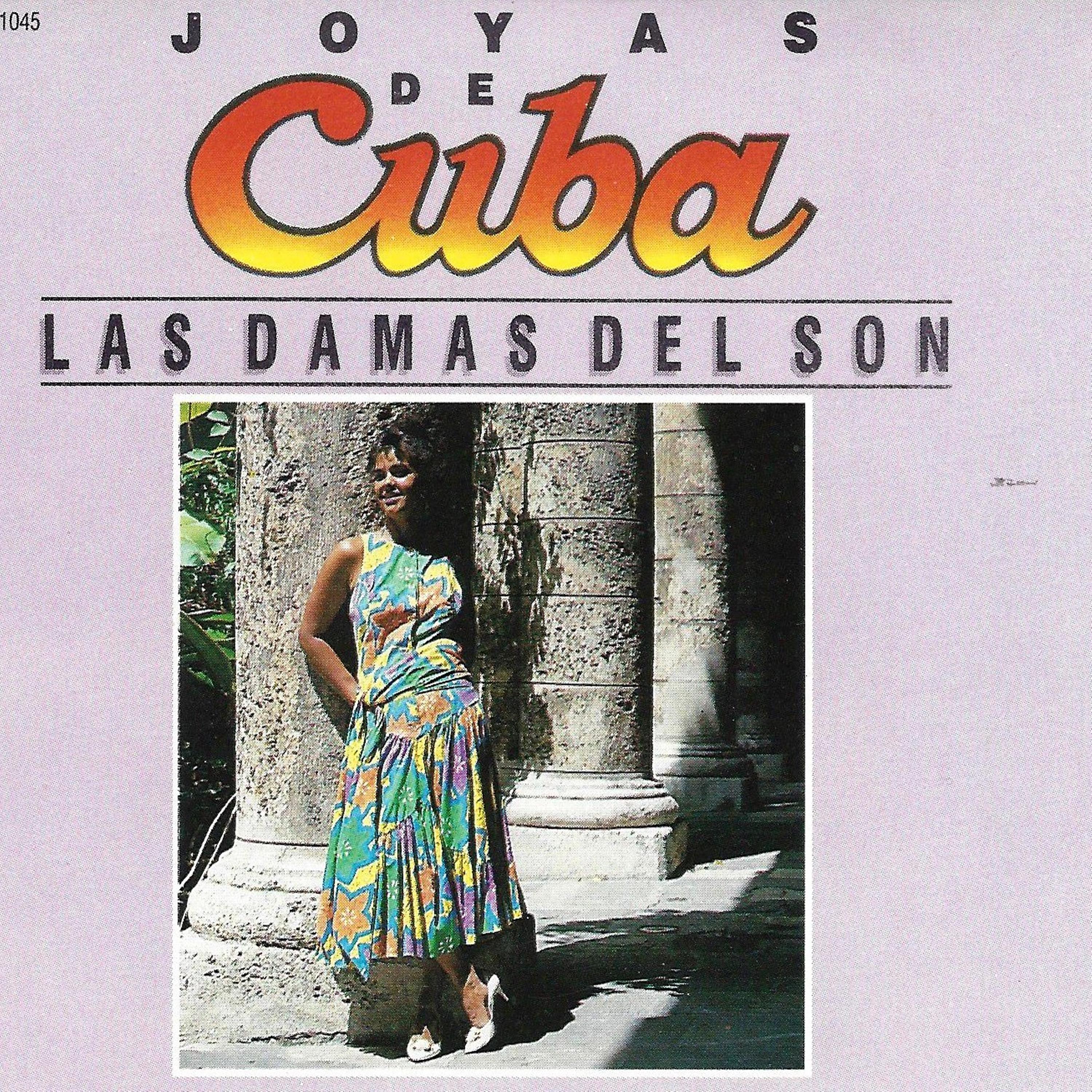 Постер альбома Joyas de Cuba: Las Damas del Son