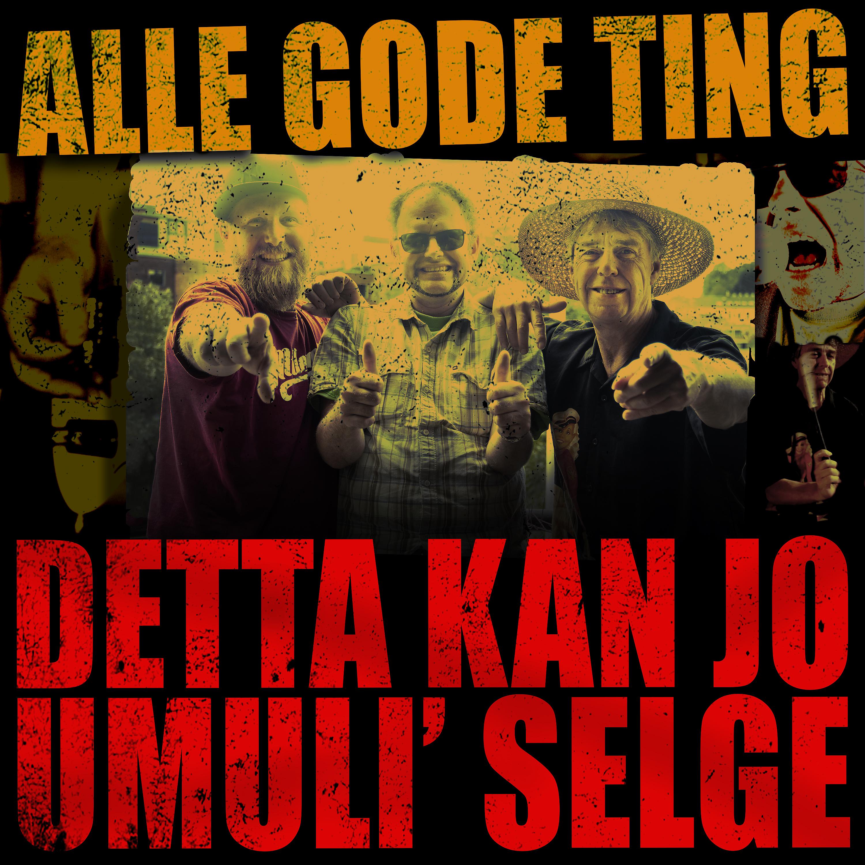 Постер альбома Detta Kan Jo Umuli' Selge