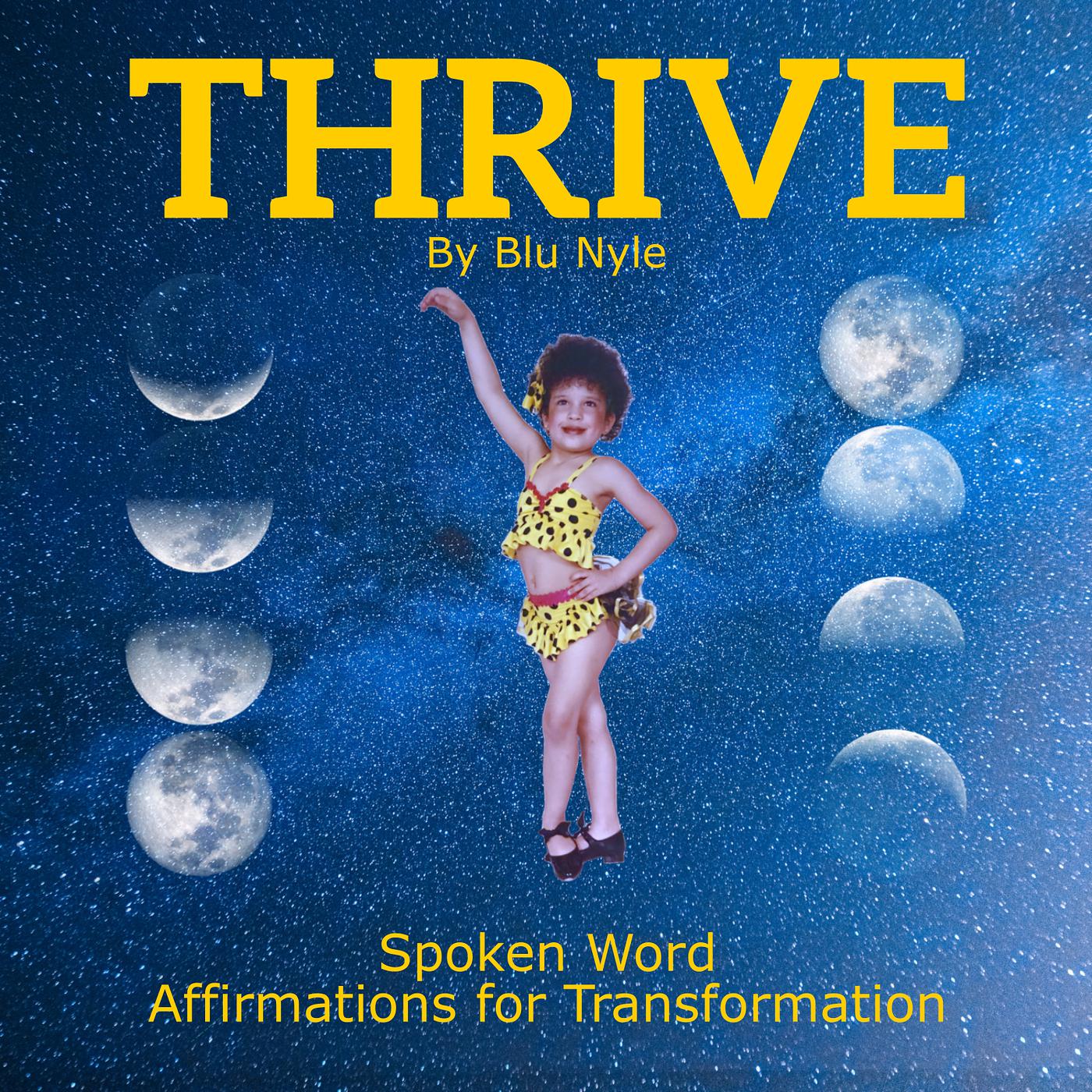 Постер альбома Thrive (Spoken Word Affirmations for Transformation)
